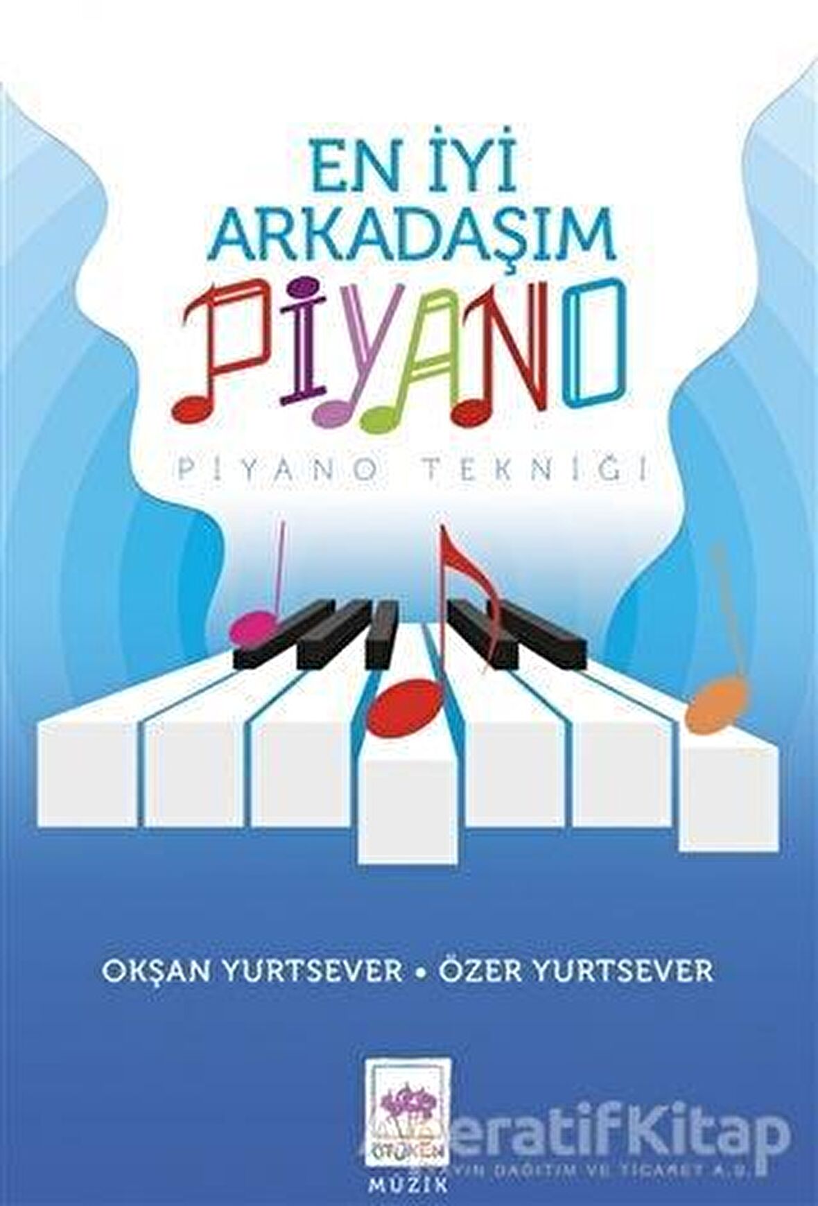 En İyi Arkadaşım Piyano - Okşan Yurtsever - Ötüken Neşriyat