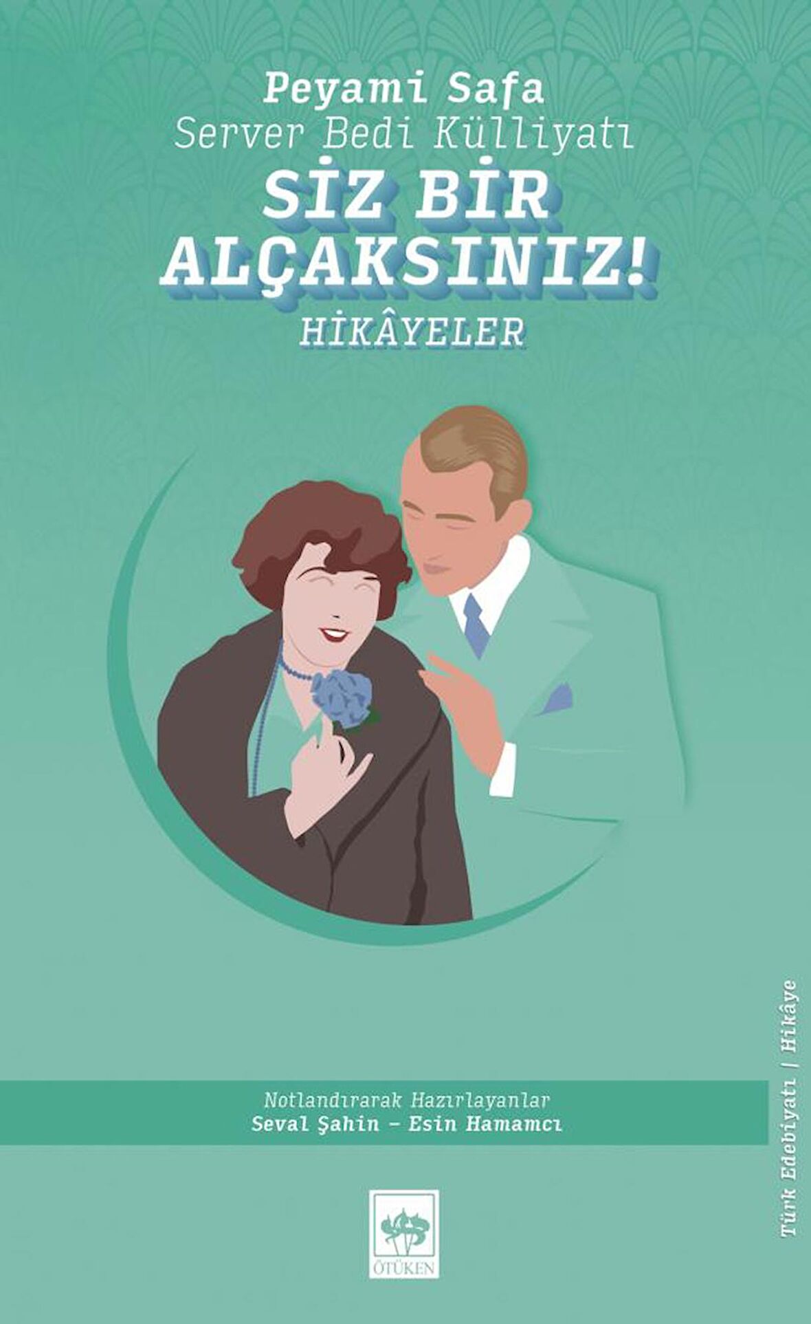 Siz Bir Alçaksınız!