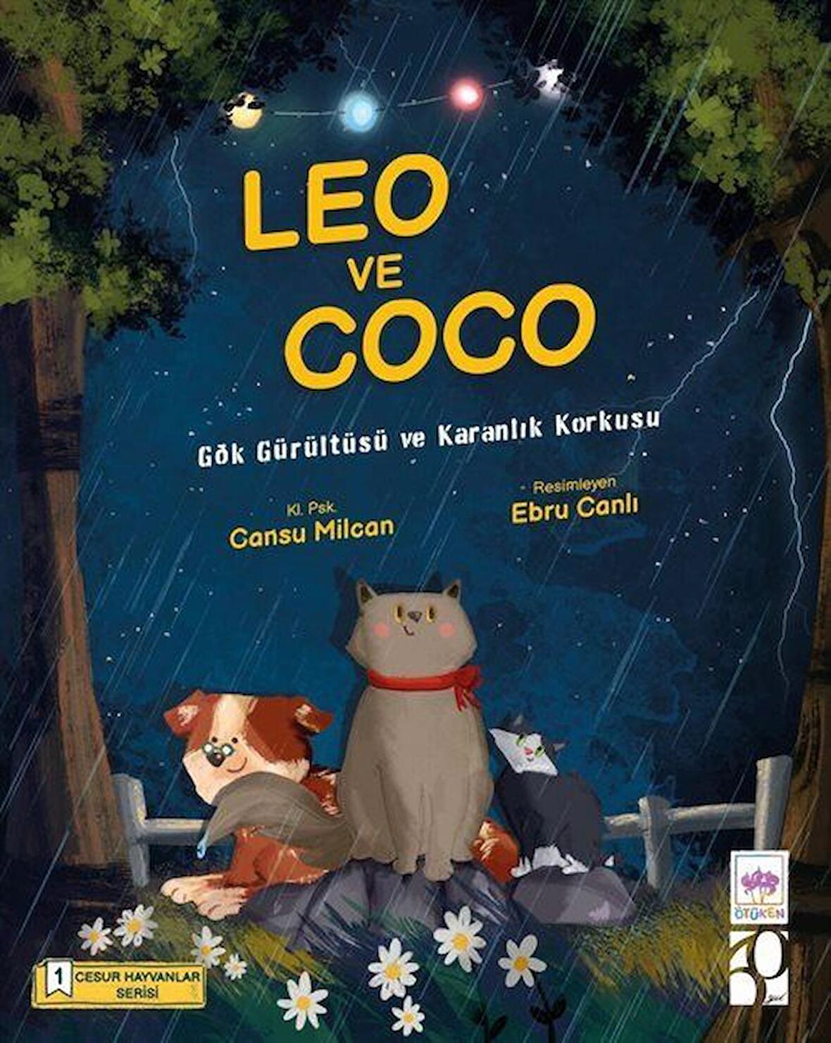 Leo ve Coco Cesur Hayvanlar Serisi 1 & Gök Gürültüsü ve Karanlık Korkusu / Cansu Milcan