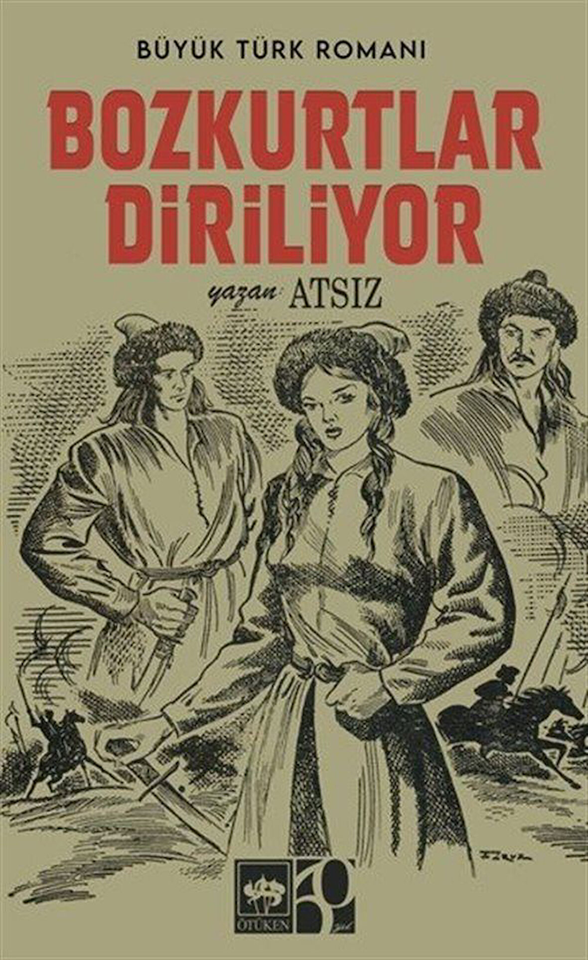 Bozkurtlar Diriliyor (Nostaljik Kapak) / Hüseyin Nihal Atsız