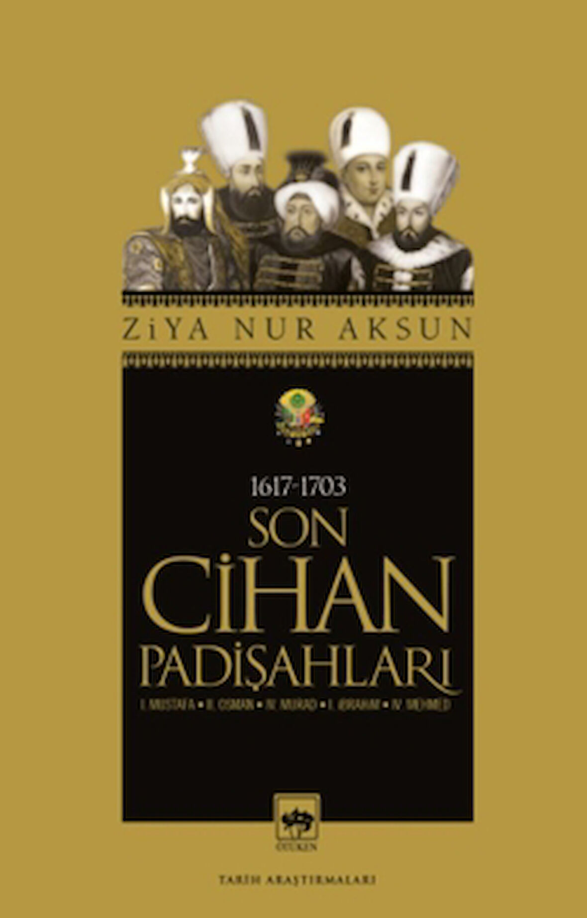 Son Cihan Padişahları