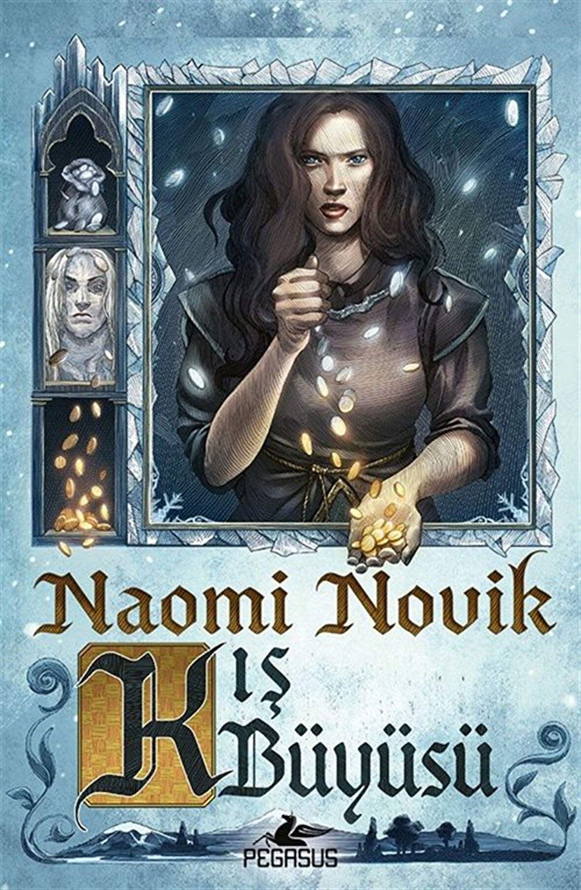 Kış Büyüsü / Naomi Novik
