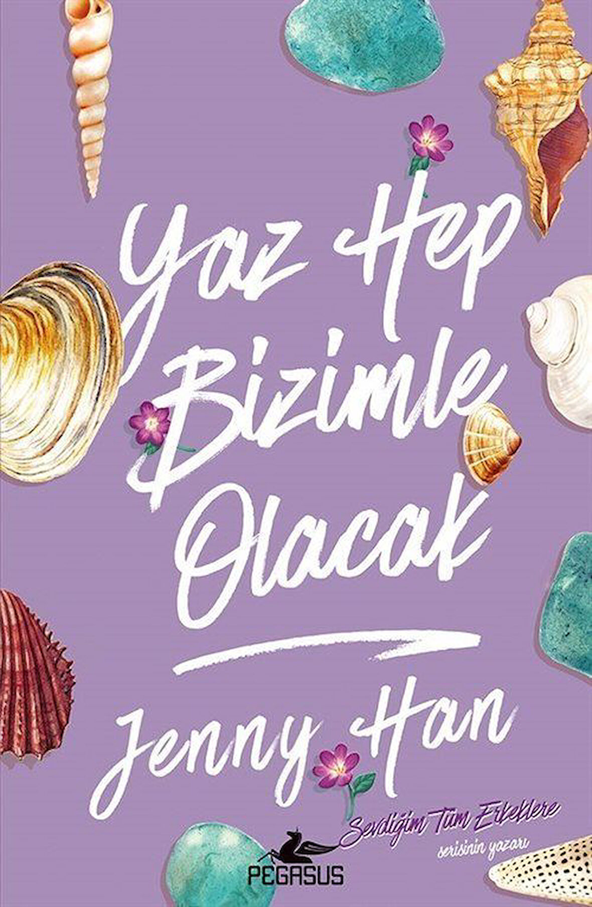 Yaz Hep Bizimle Olacak / Jenny Han