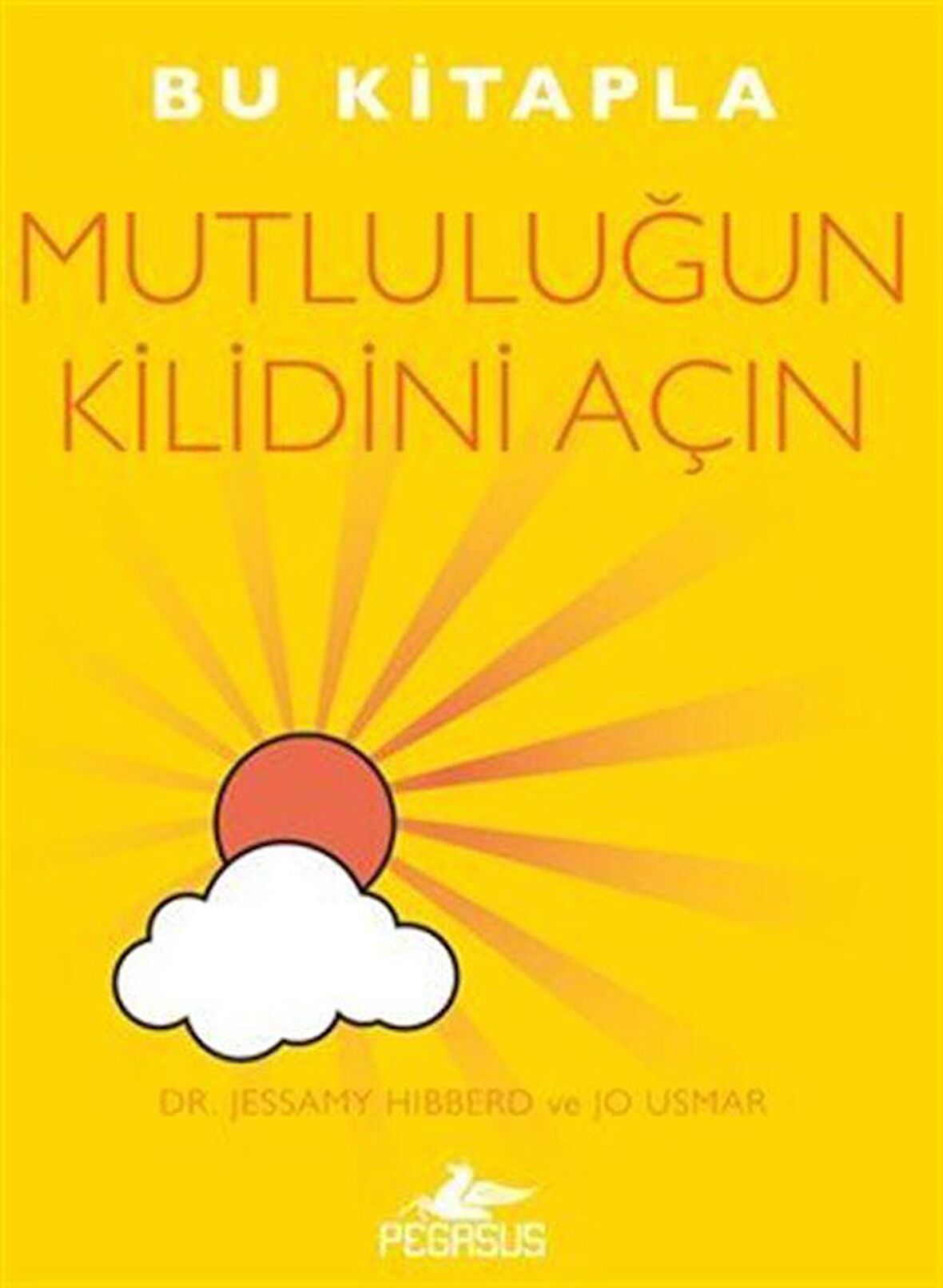 Bu Kitapla Mutluluğun Kilidini Açın / Jo. Usmar