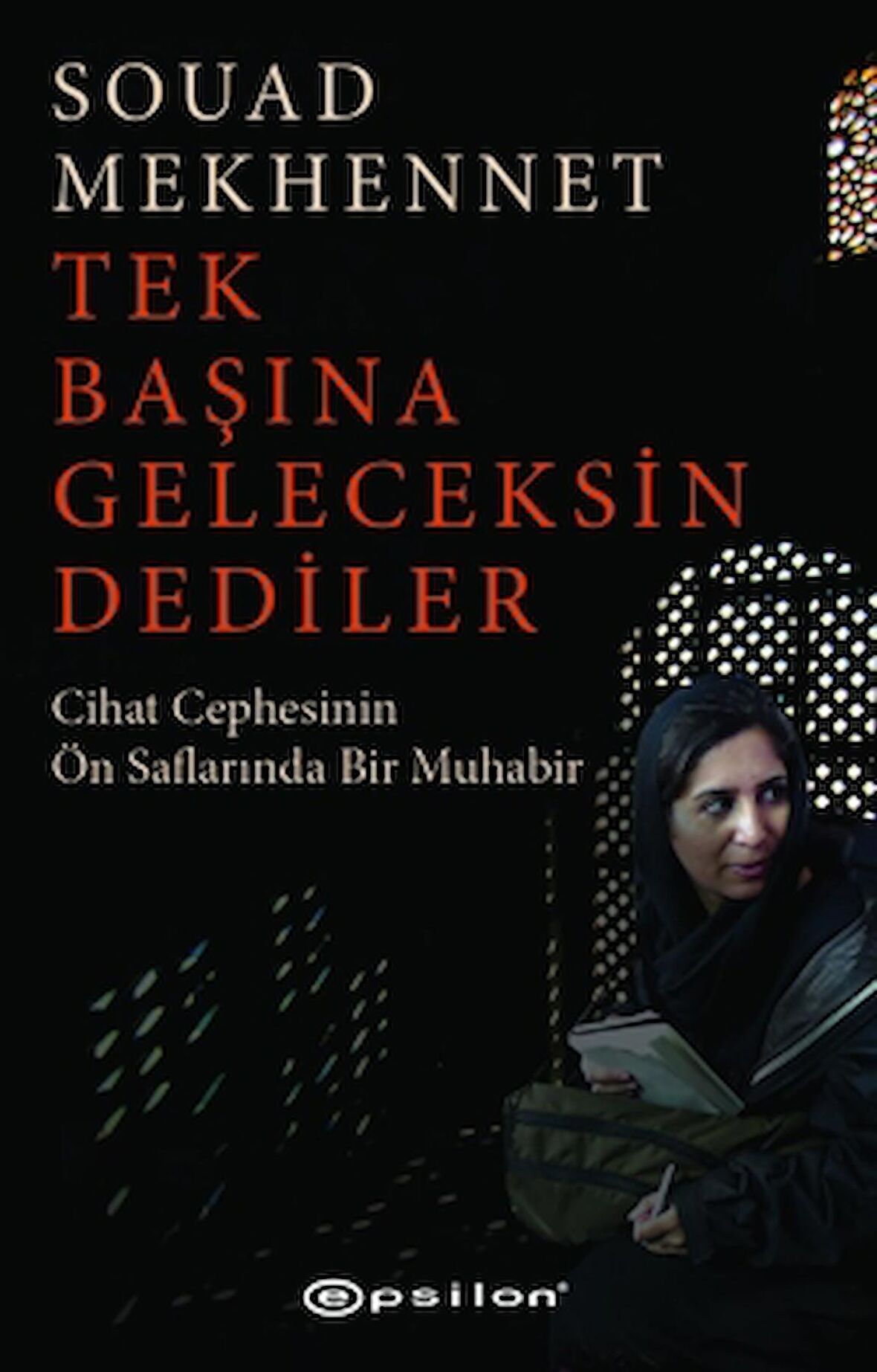 Tek Başına Geleceksin Dediler