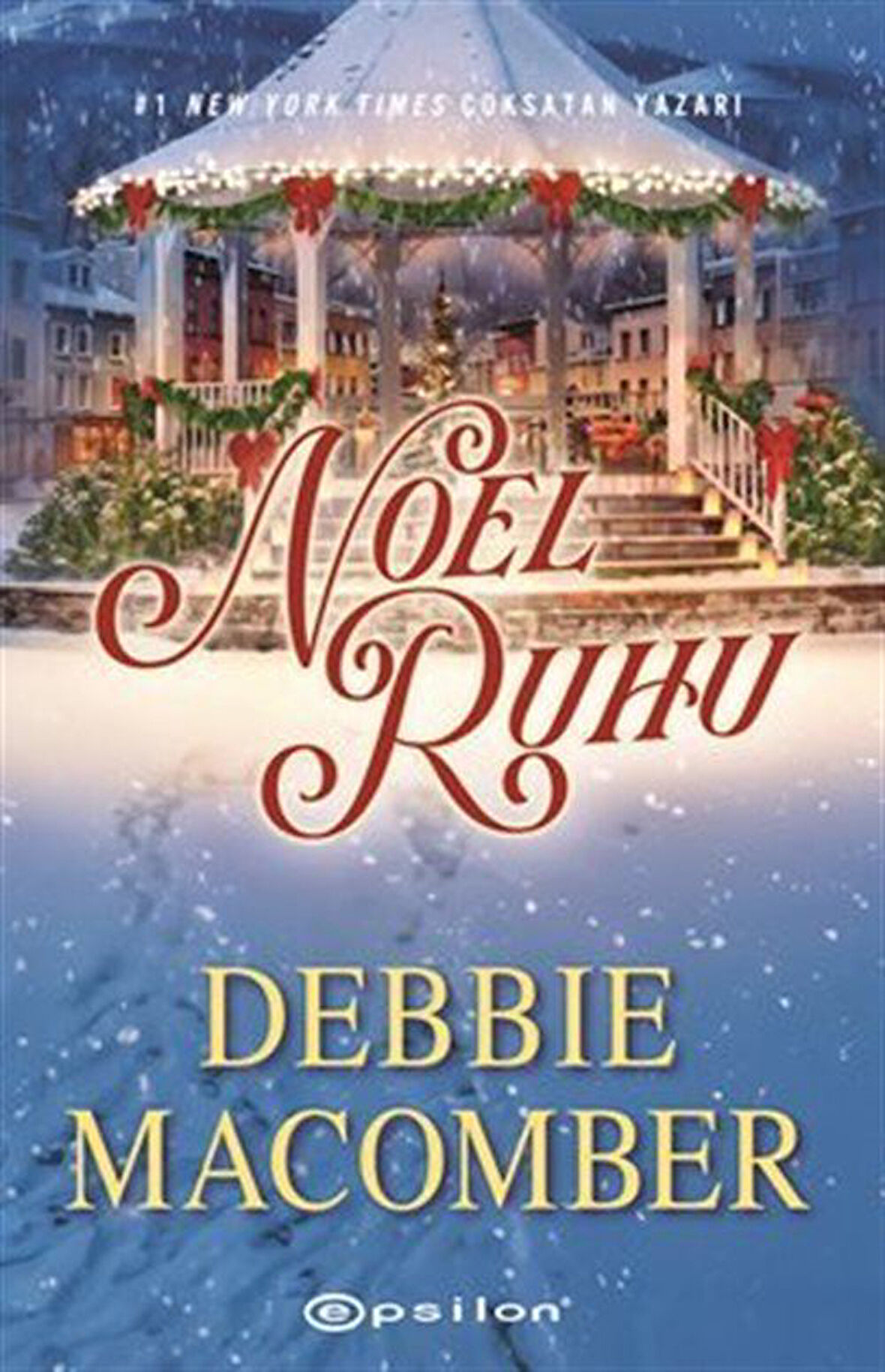 Noel Ruhu / Debbie Macomber