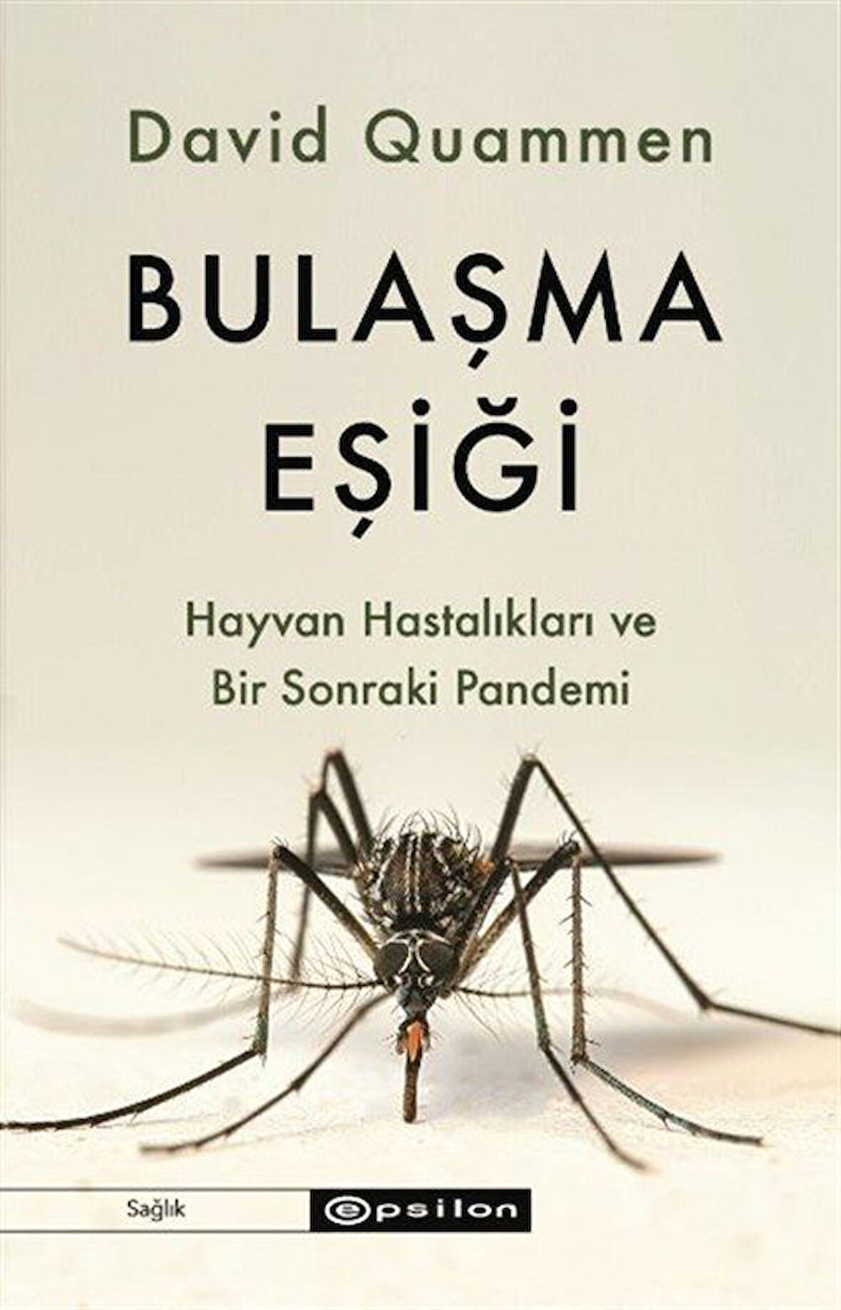 Bulaşma Eşiği & Hayvan Hastalıkları ve Bir Sonraki Pandemi / David Quammen