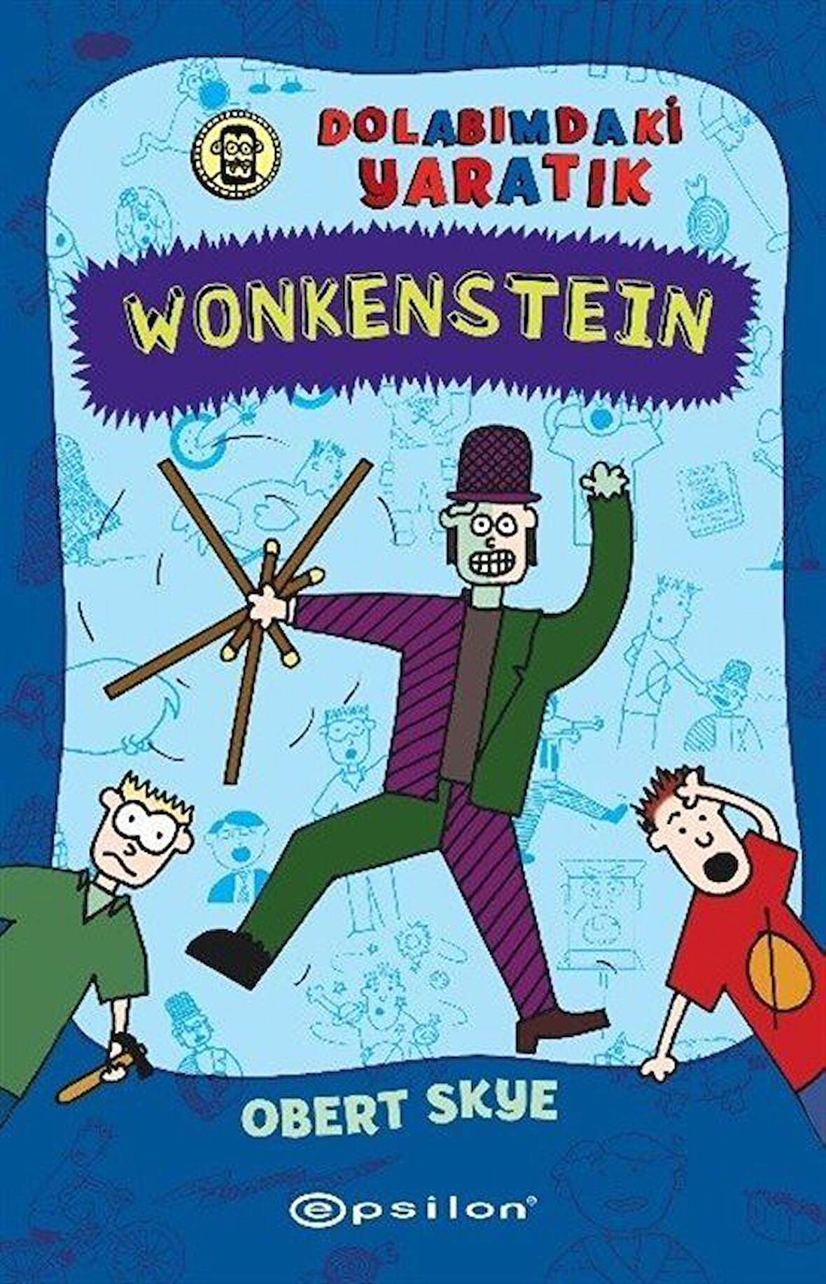Wonkenstein: Dolabımdaki Yaratık / Obert Skye