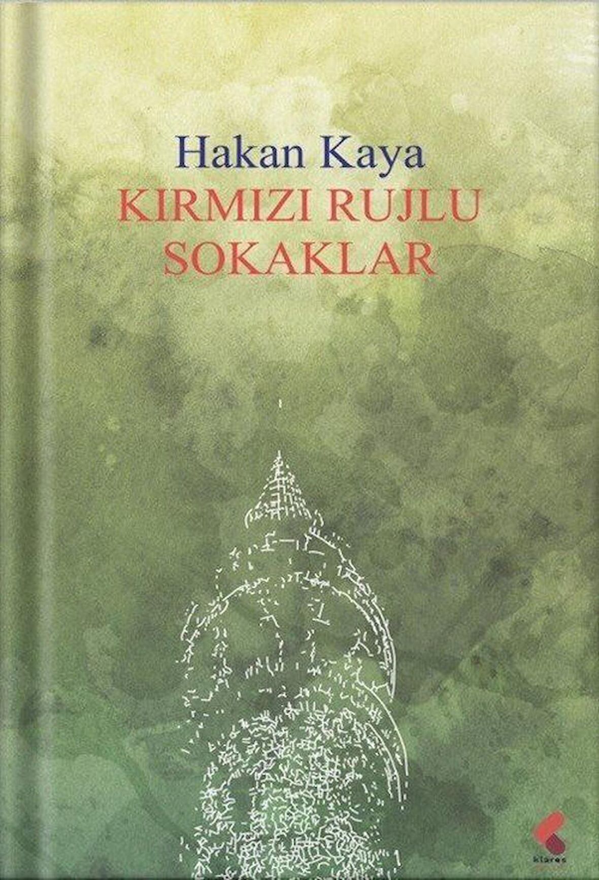 Kırmızı Rujlu Sokaklar