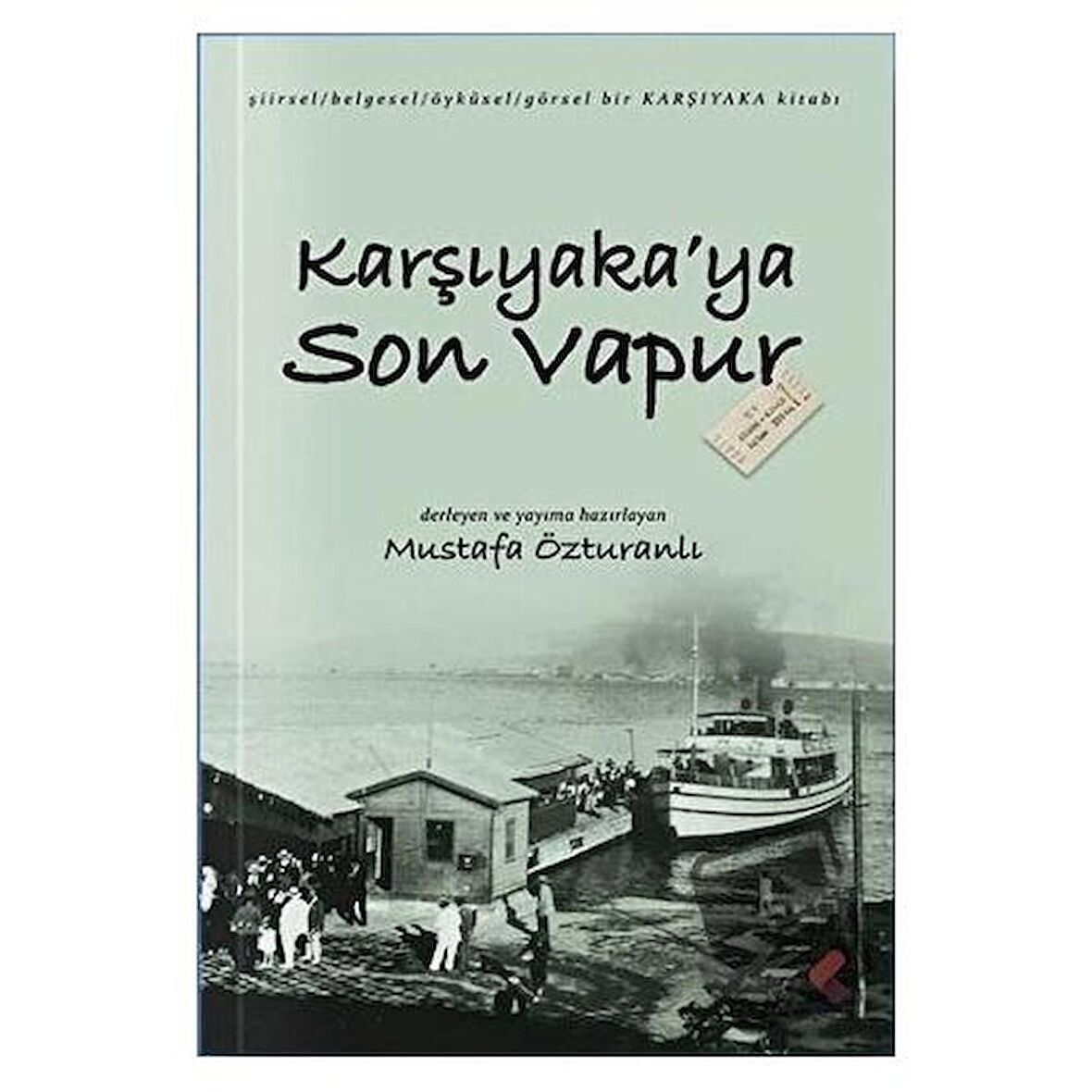 Karşıyaka'ya Son Vapur