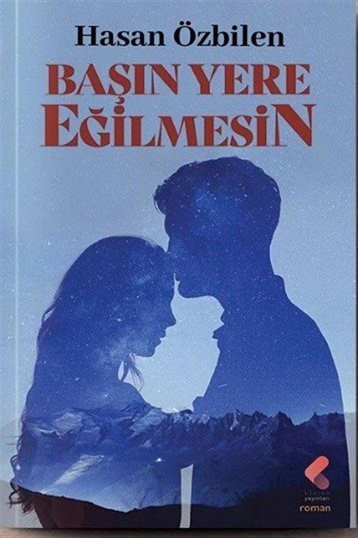 Başın Yere Eğilmesin