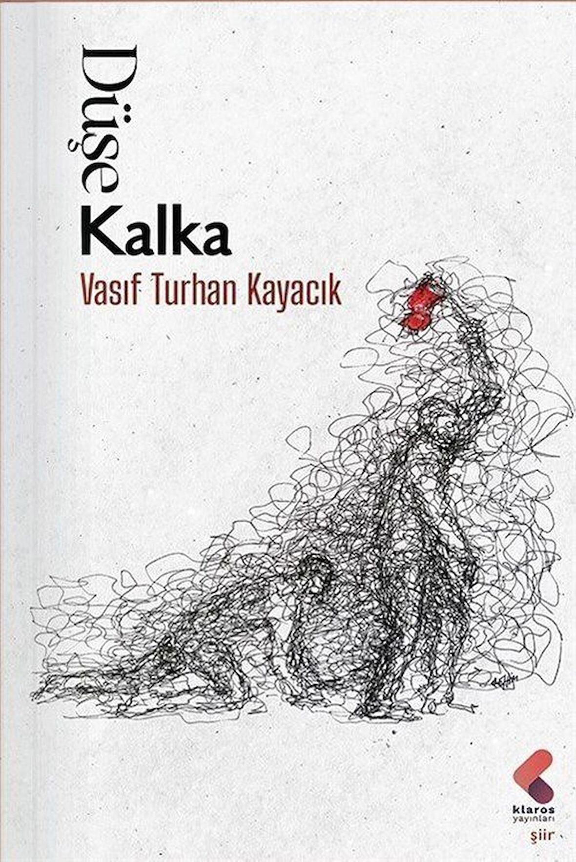 Düşe Kalka / Vasıf Turhan Kayacık