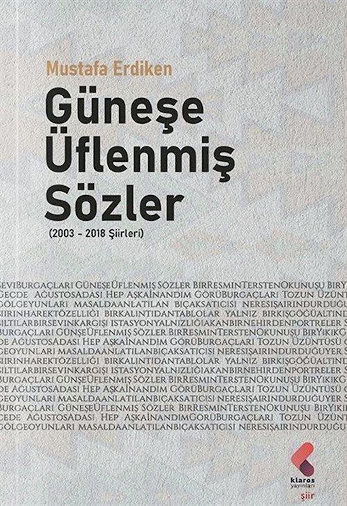Güneşe Üflenmiş Sözler (2003 - 2018 Şiirleri)
