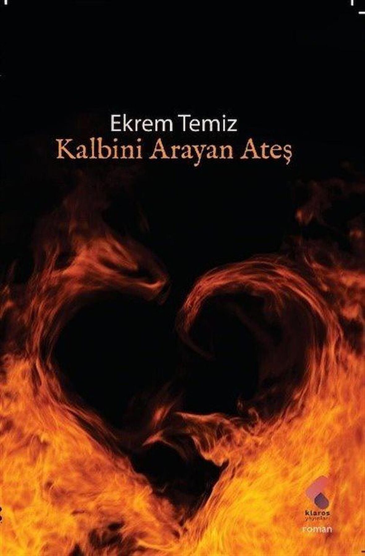 Kalbini Arayan Ateş