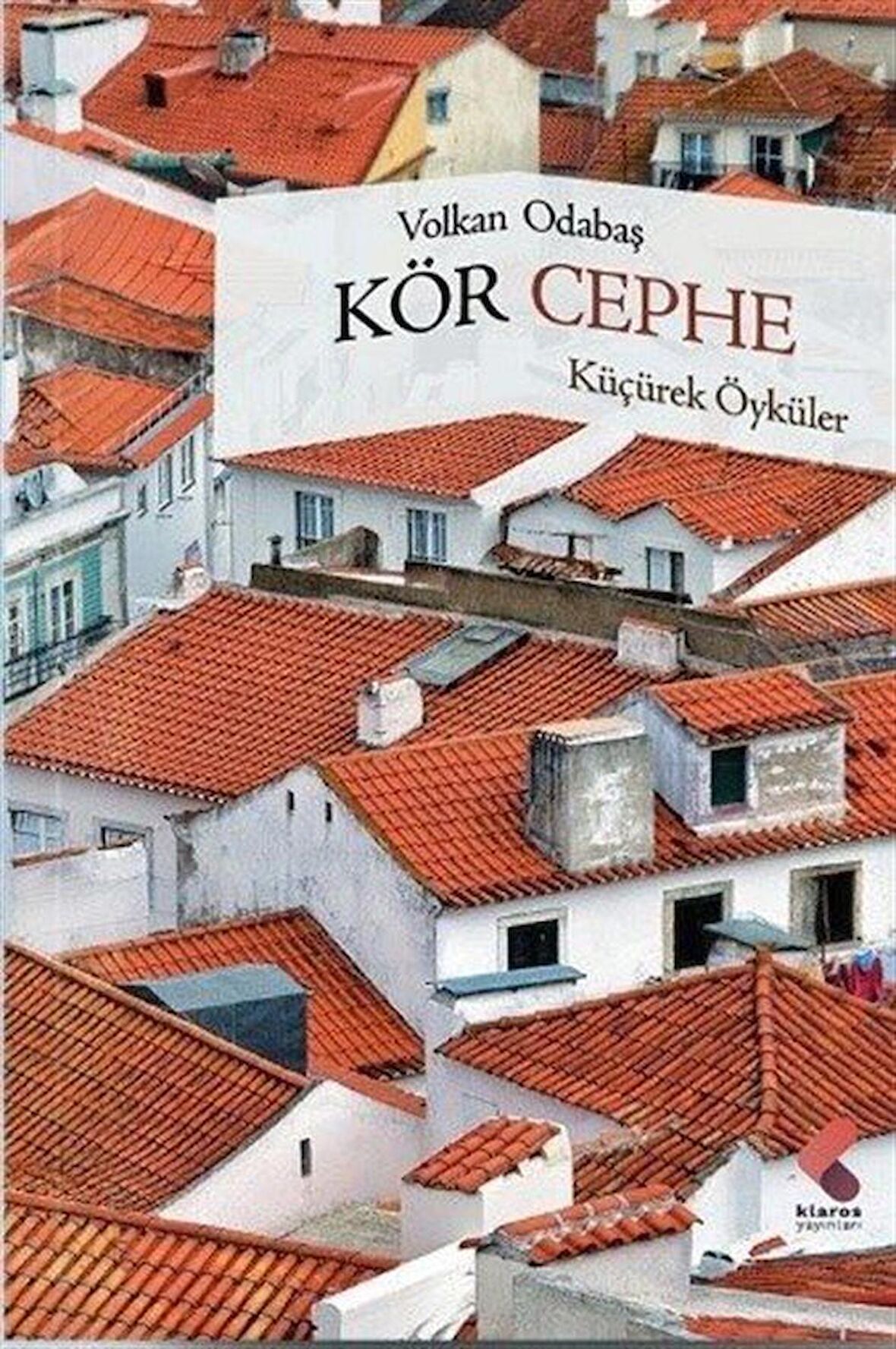 Kör Cephe / Volkan Odabaş