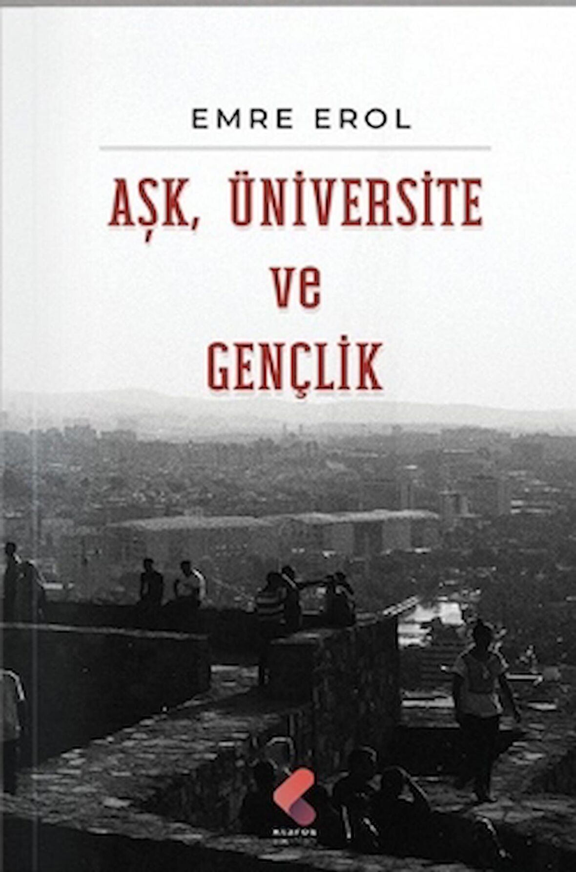 Aşk, Üniversite, Gençlik