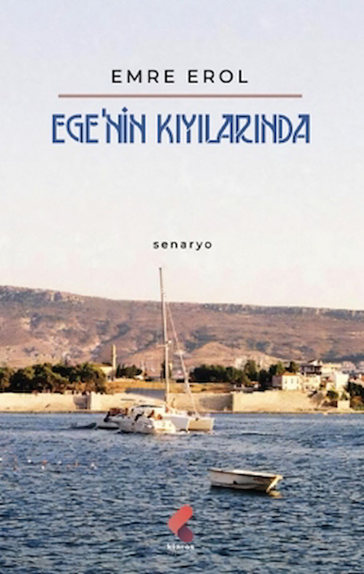 Ege’nin Kıyılarında