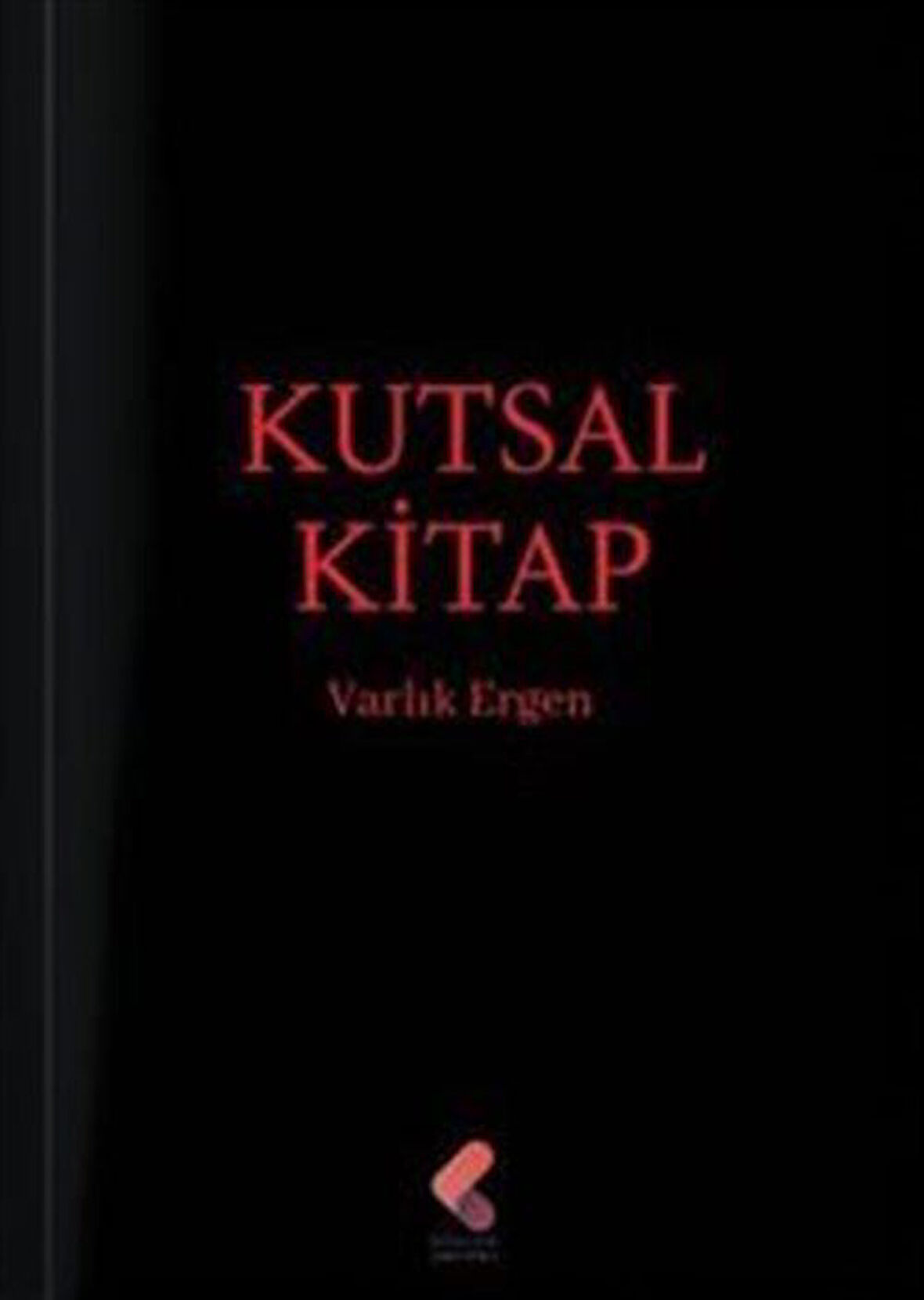 Kutsal Kitap / Varlık Ergen