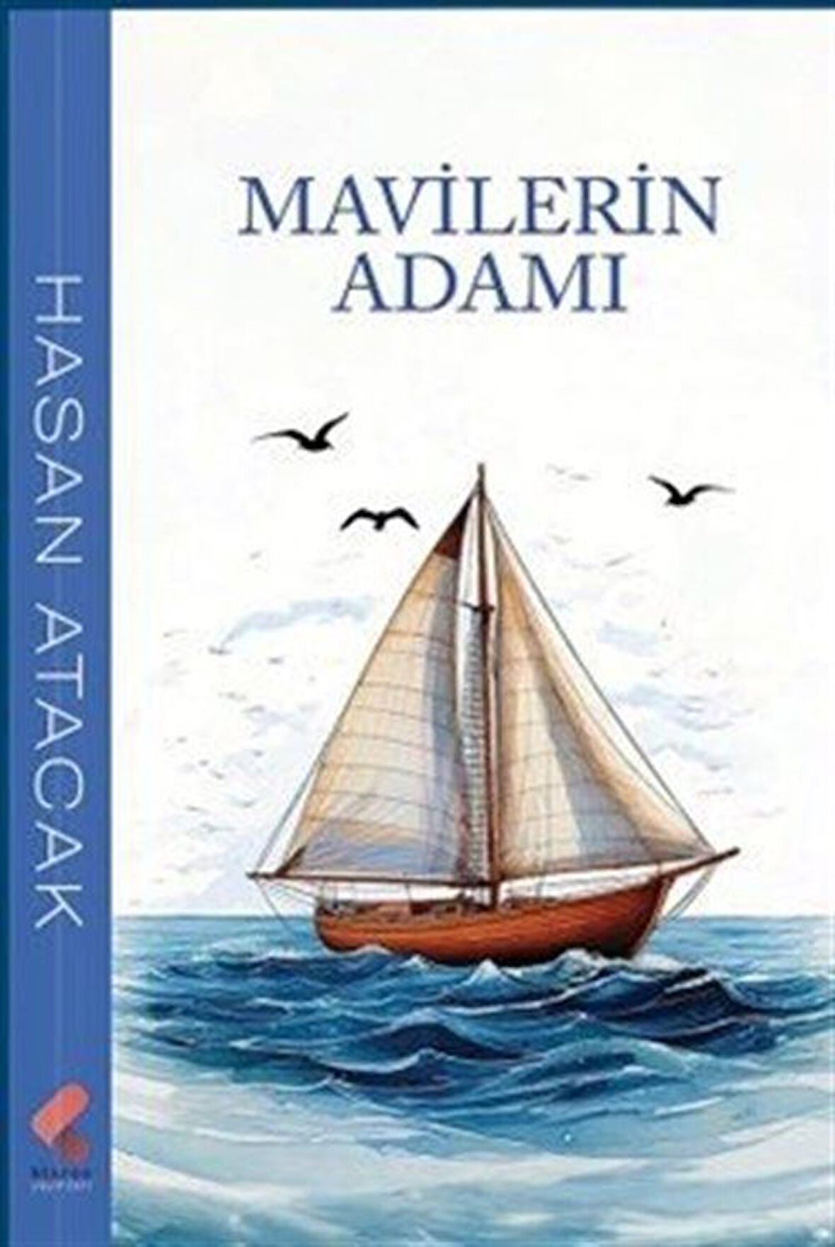 Mavilerin Adamı / Hasan Atacak