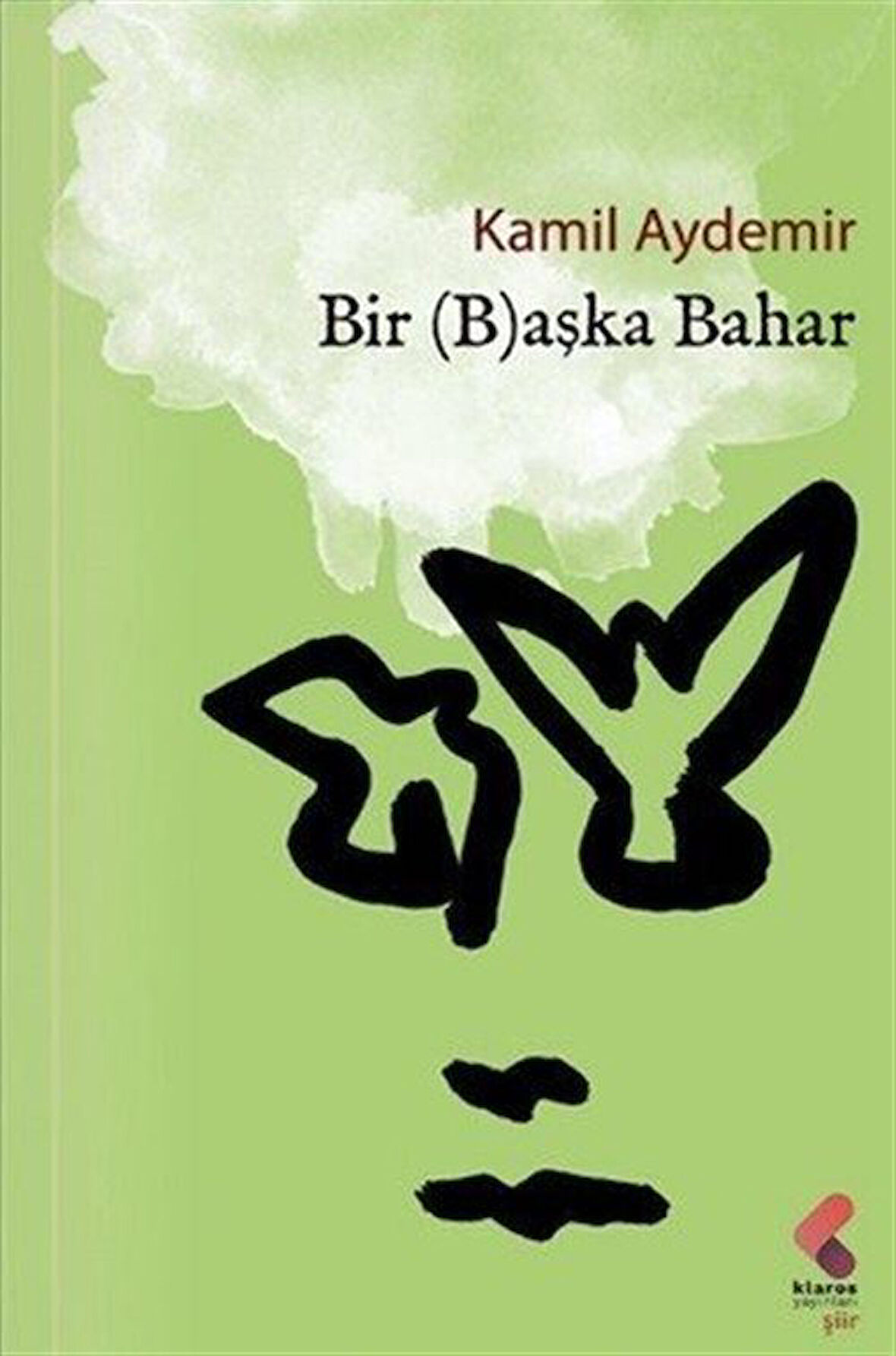 Bir Başka Bahar / Kamil Aydemir