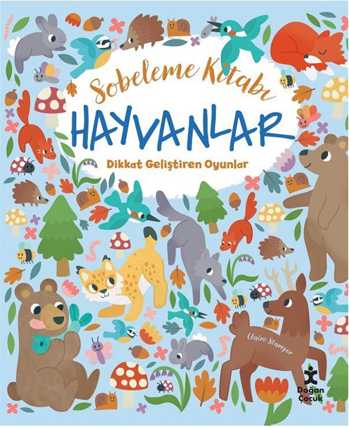 Hayvanlar Dikkat Geliştiren Oyunlar - Sobeleme Kitabı