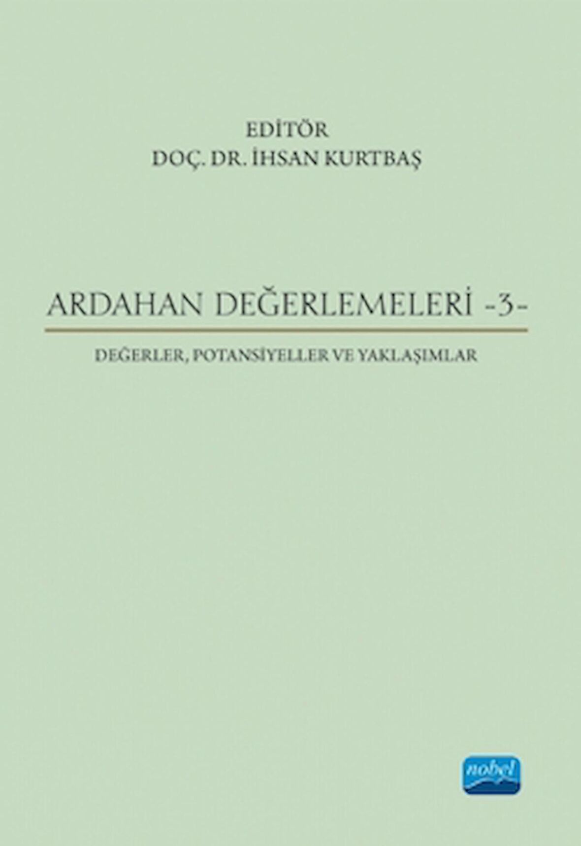 Ardahan Değerlemeleri 3 - Değerler, Potansiyeller Ve Yaklaşımlar