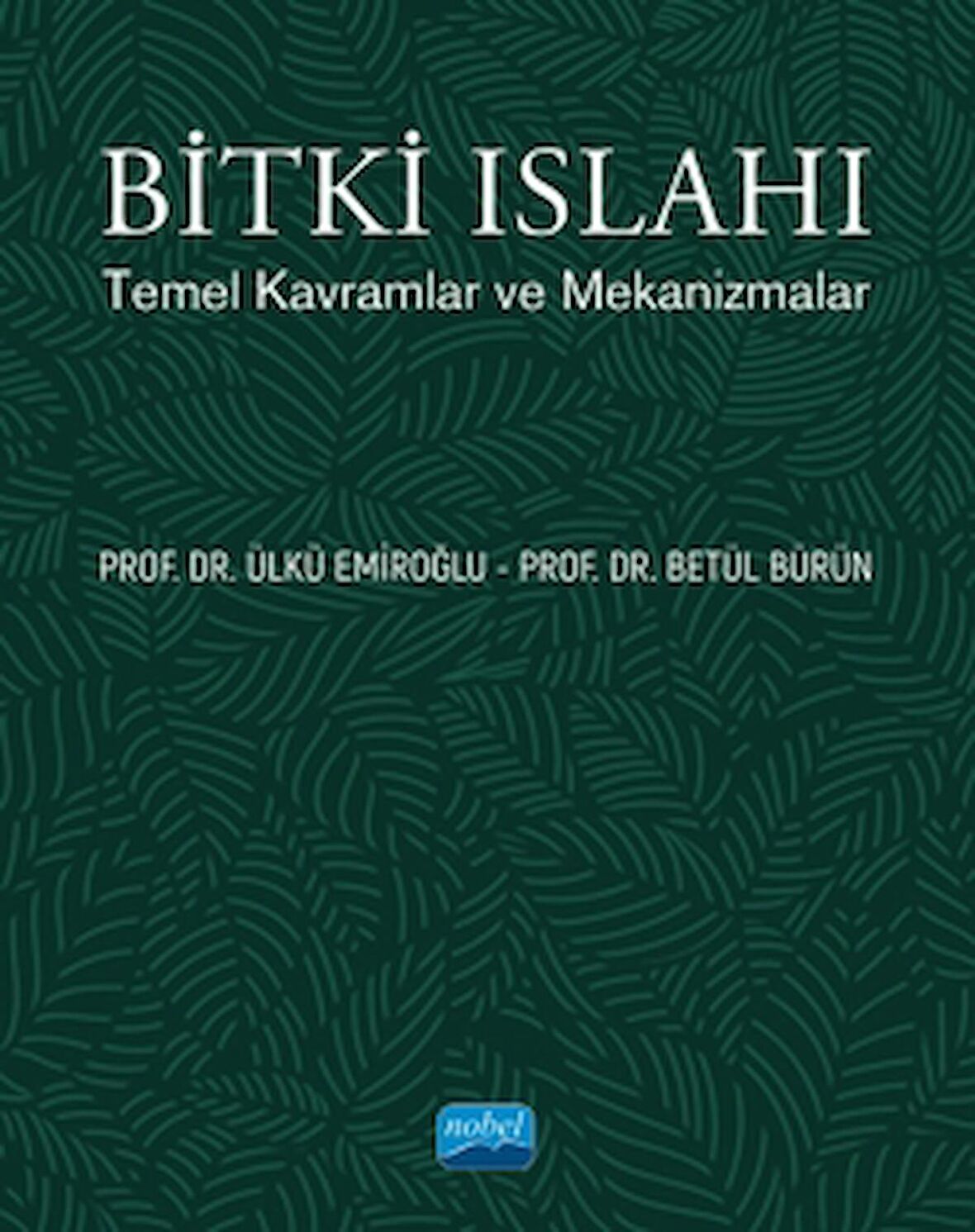 Bitki Islahı - Temel Kavramlar ve Mekanizmalar