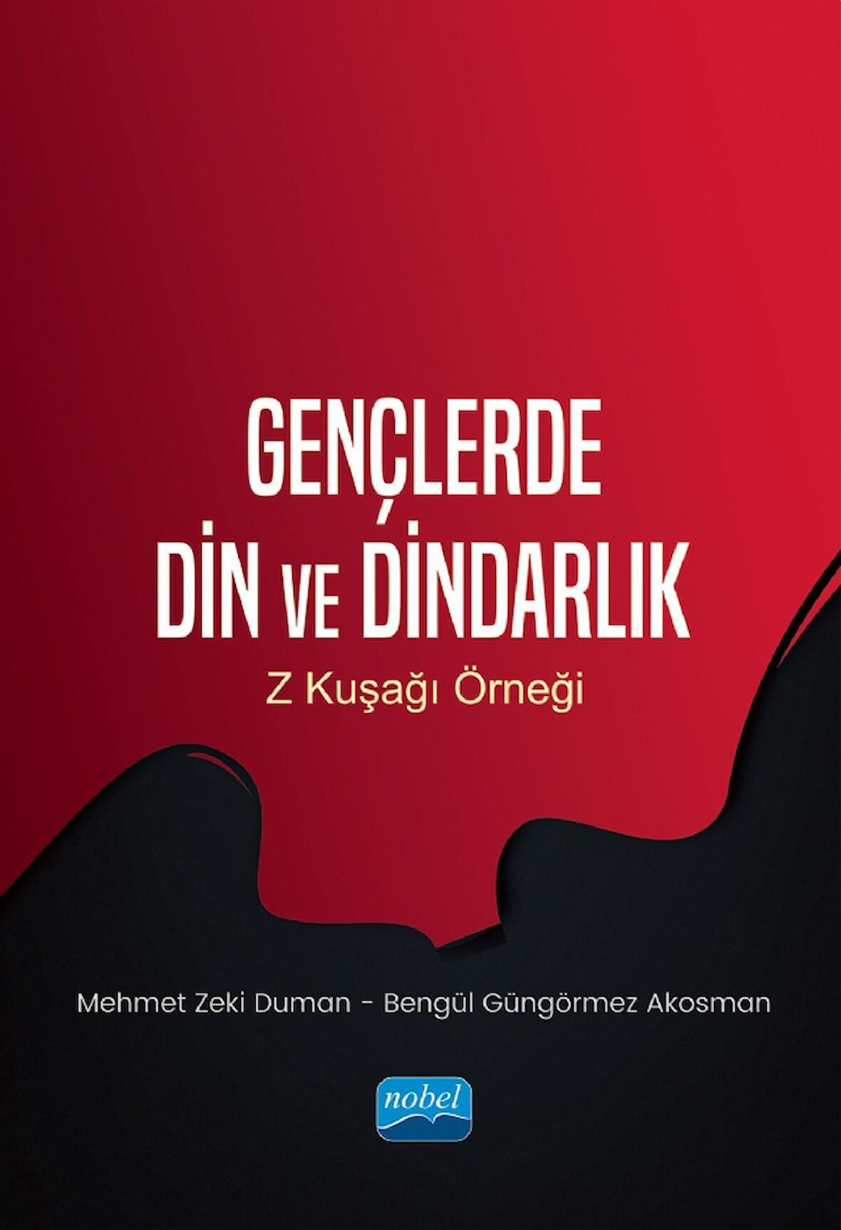 GENÇLERDE DİN VE DİNDARLIK - Z Kuşağı Örneği