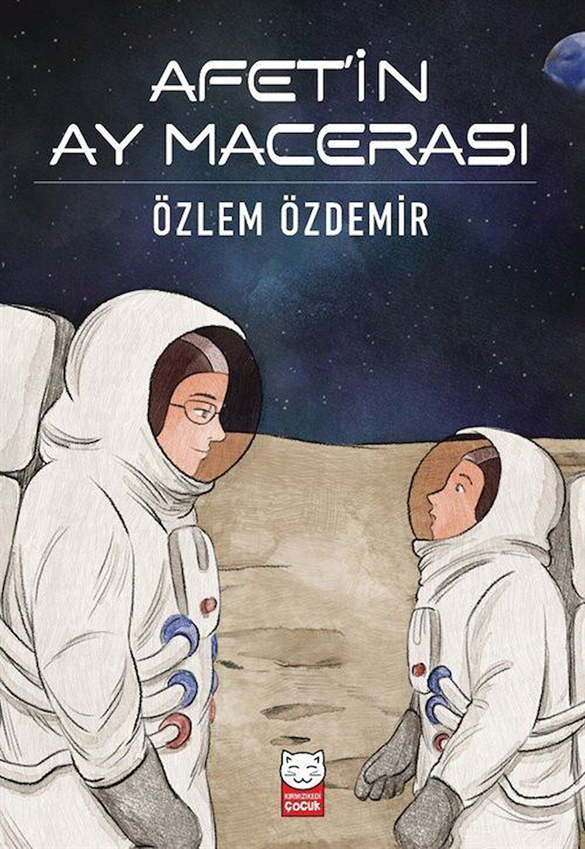 Afet'in Ay Macerası / Özlem Özdemir