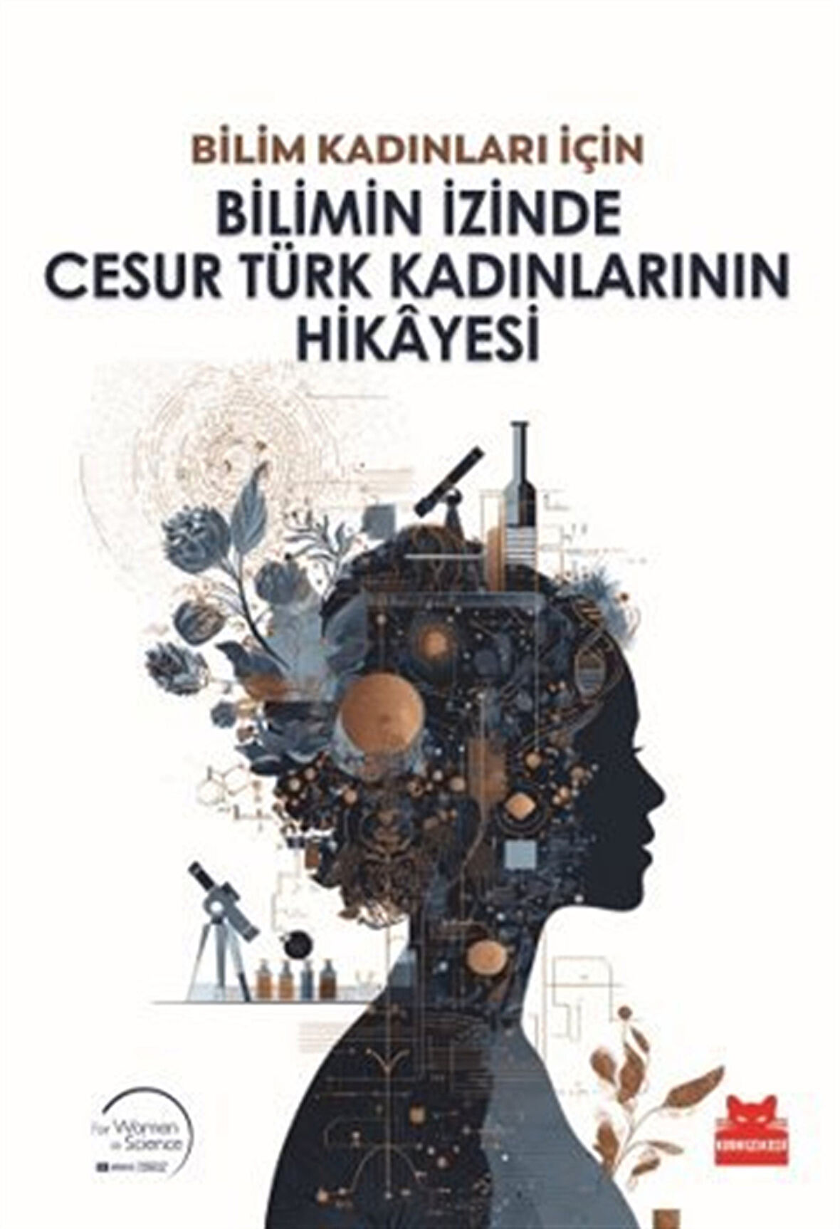 Bilimin İzinde Cesur Türk Kadınlarının Hikayesi / Kolektif