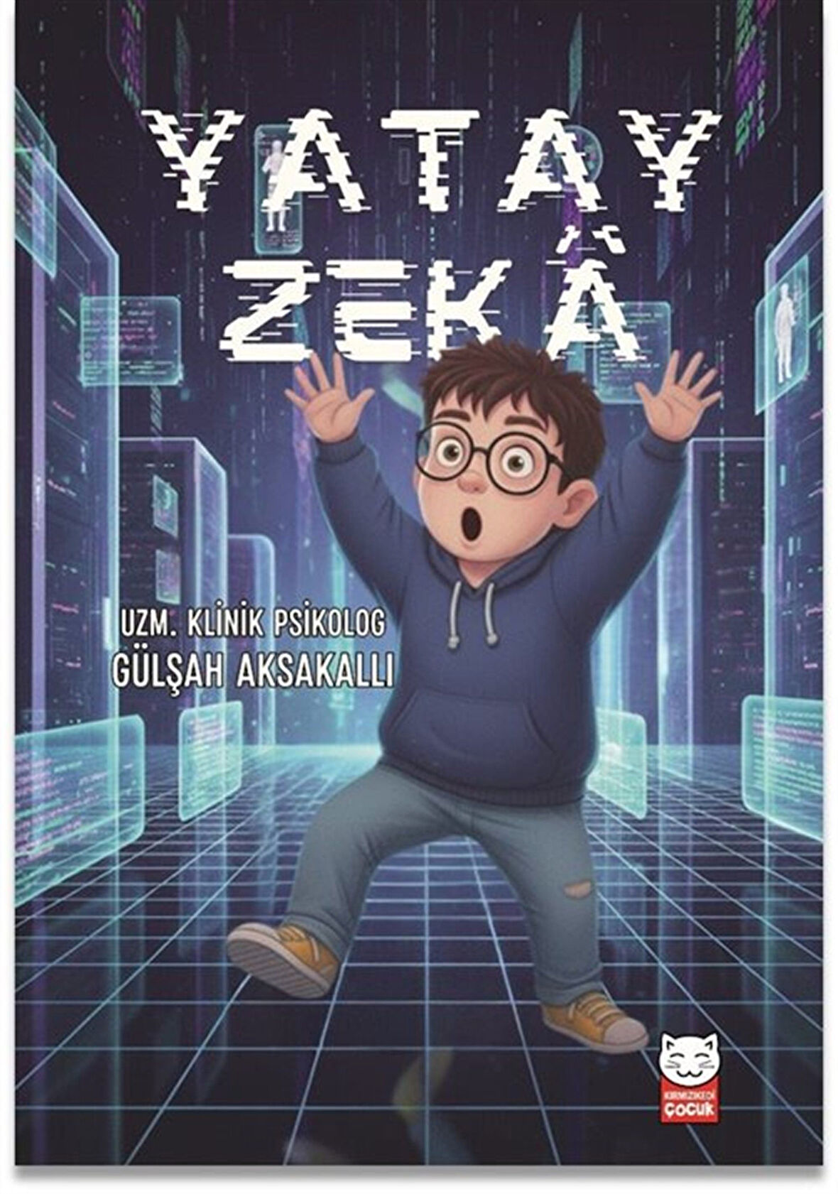 Yatay Zeka / Gülşah Aksakallı