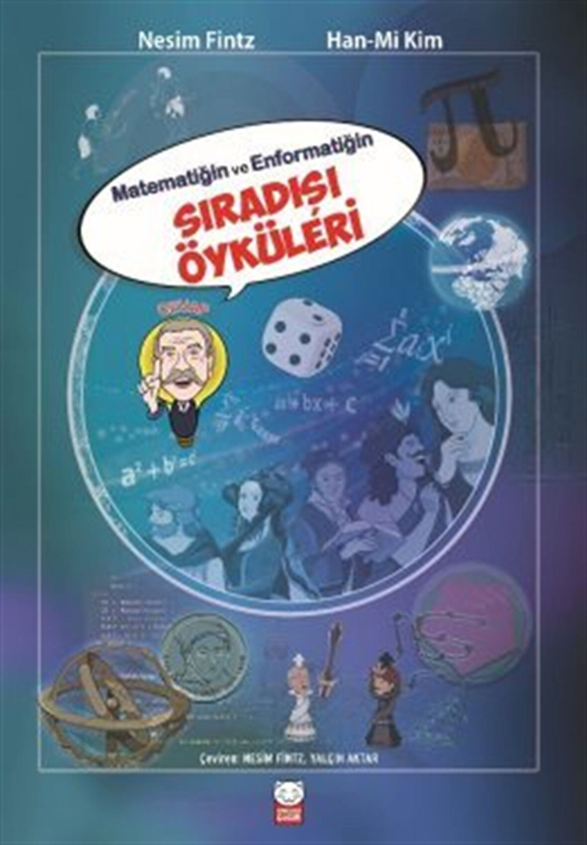 Matemariğin ve Enformatiğin Sıradışı Öyküleri / Nesim Fintz