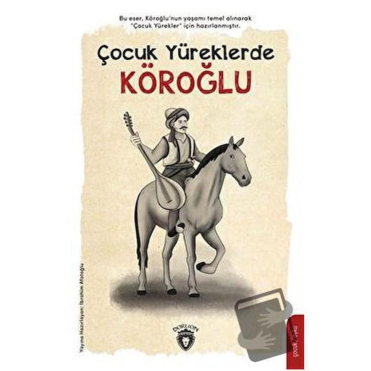 Çocuk Yüreklerde Köroğlu