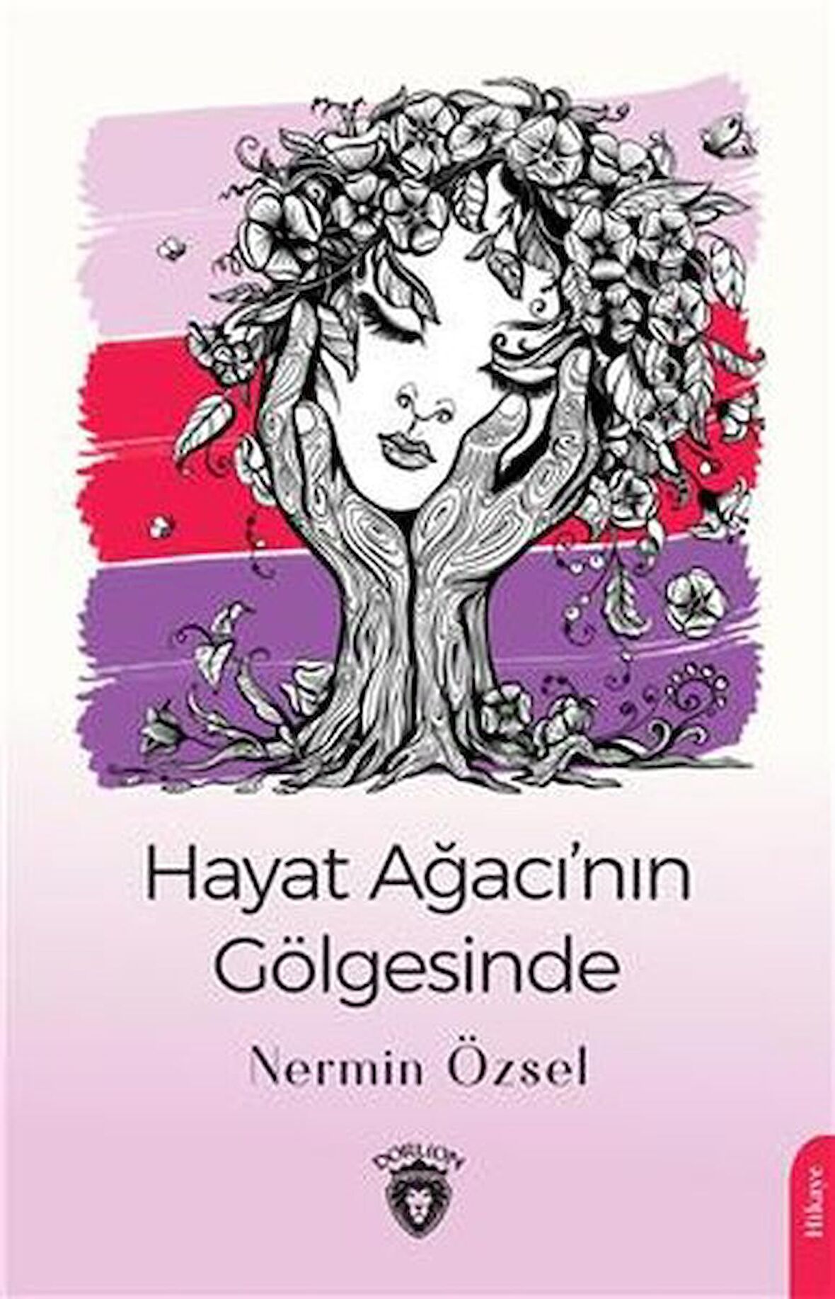Hayat Ağacı’nın Gölgesinde