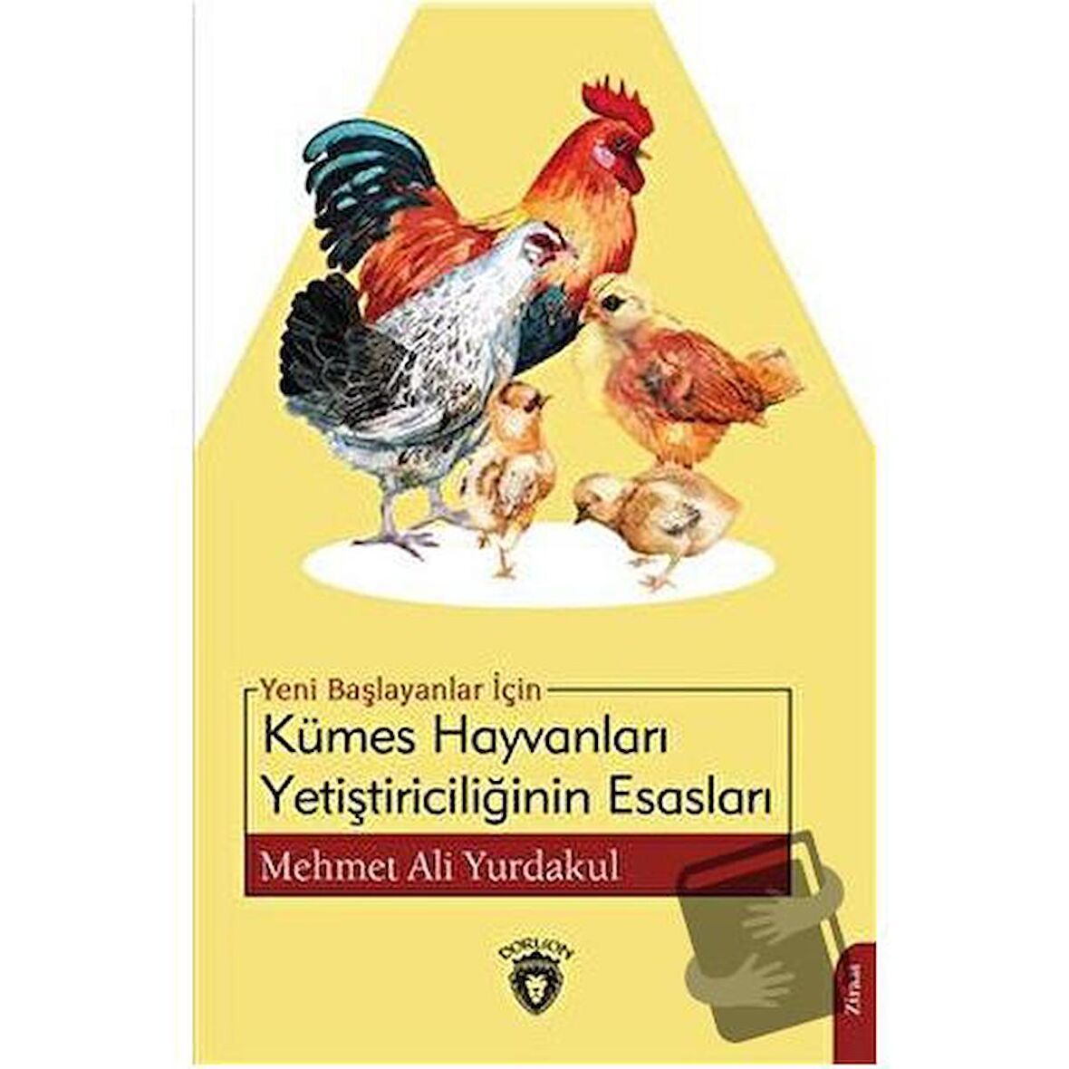 Yeni Başlayanlar İçin Kümes Hayvanları Yetiştiriciliğinin Esasları