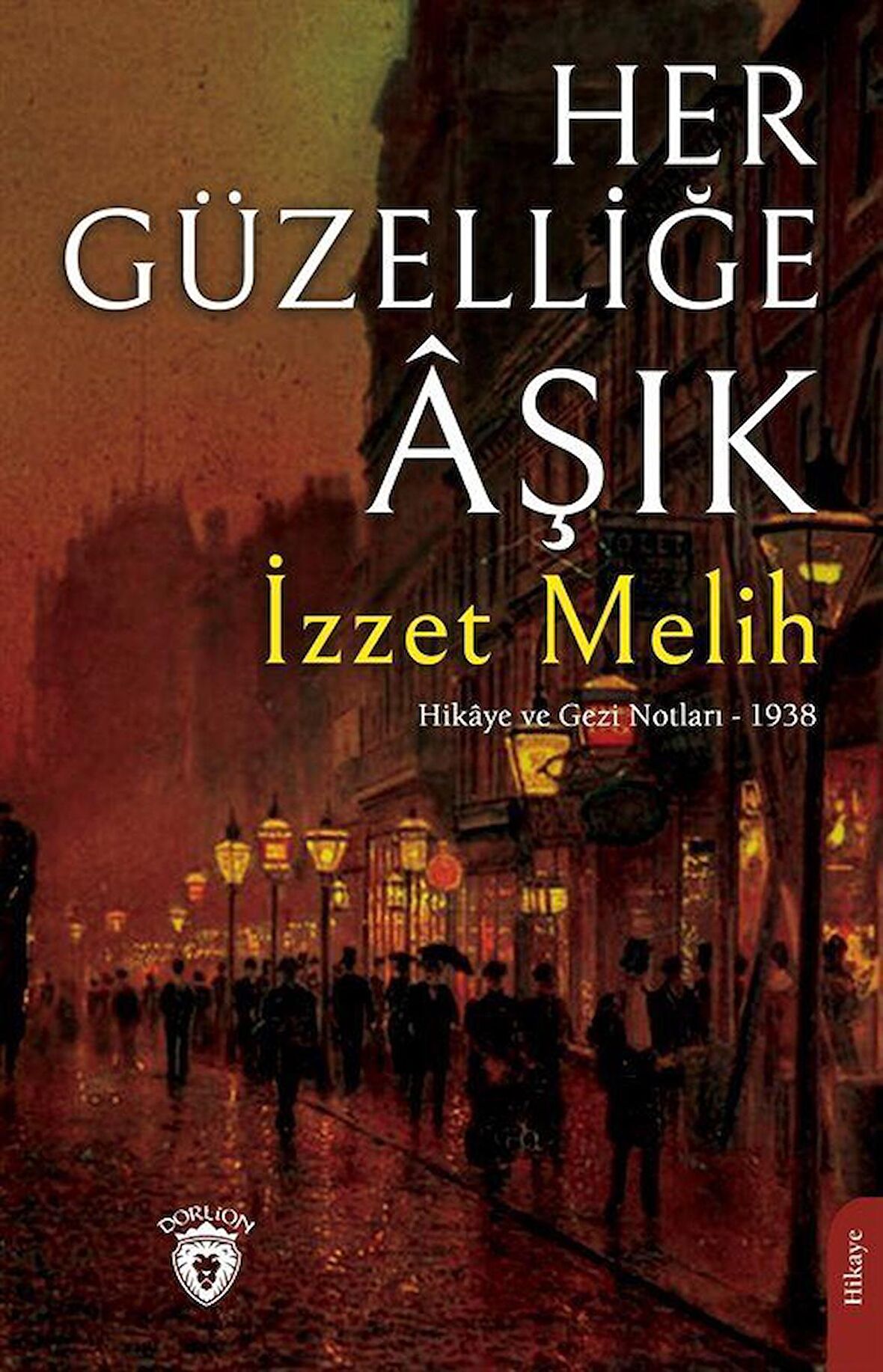 Her Güzelliğe Aşık