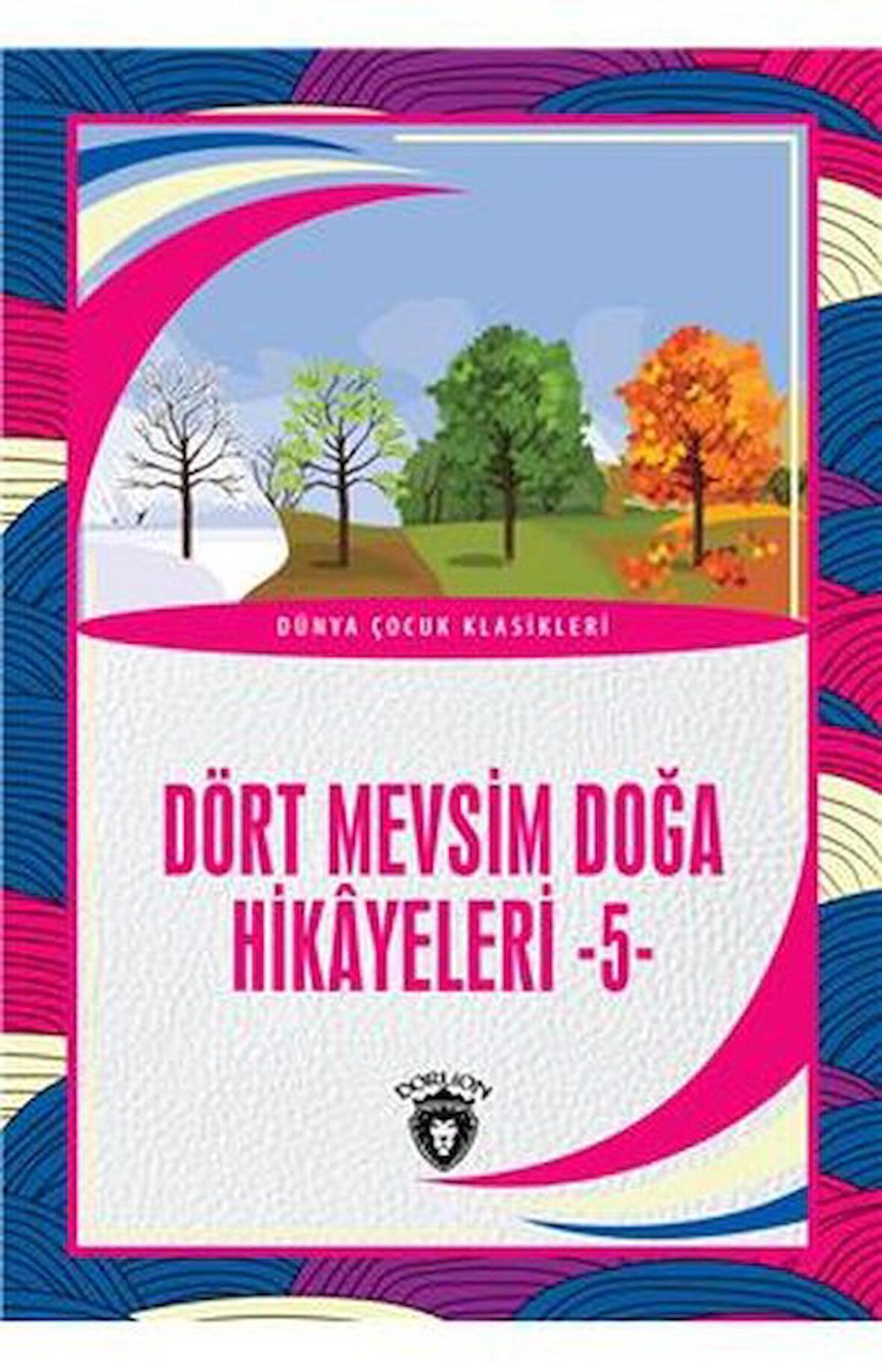 Dört Mevsim Doğa Hikâyeleri - 5