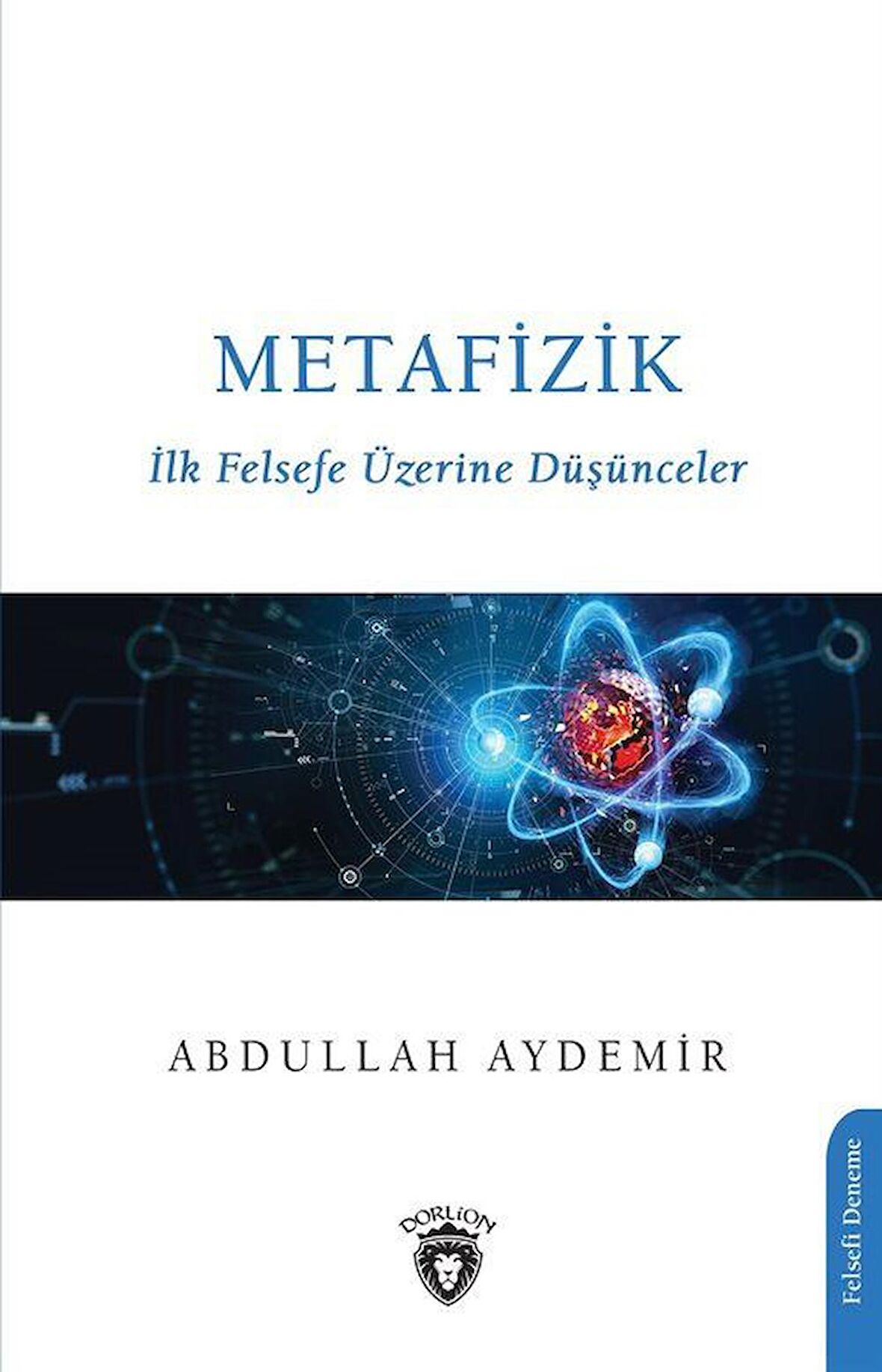 Metafizik-ilk Felsefe Üzerine Düşünceler