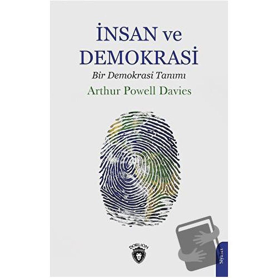 İnsan ve Demokrasi (Bir Demokrasi Tanımı)