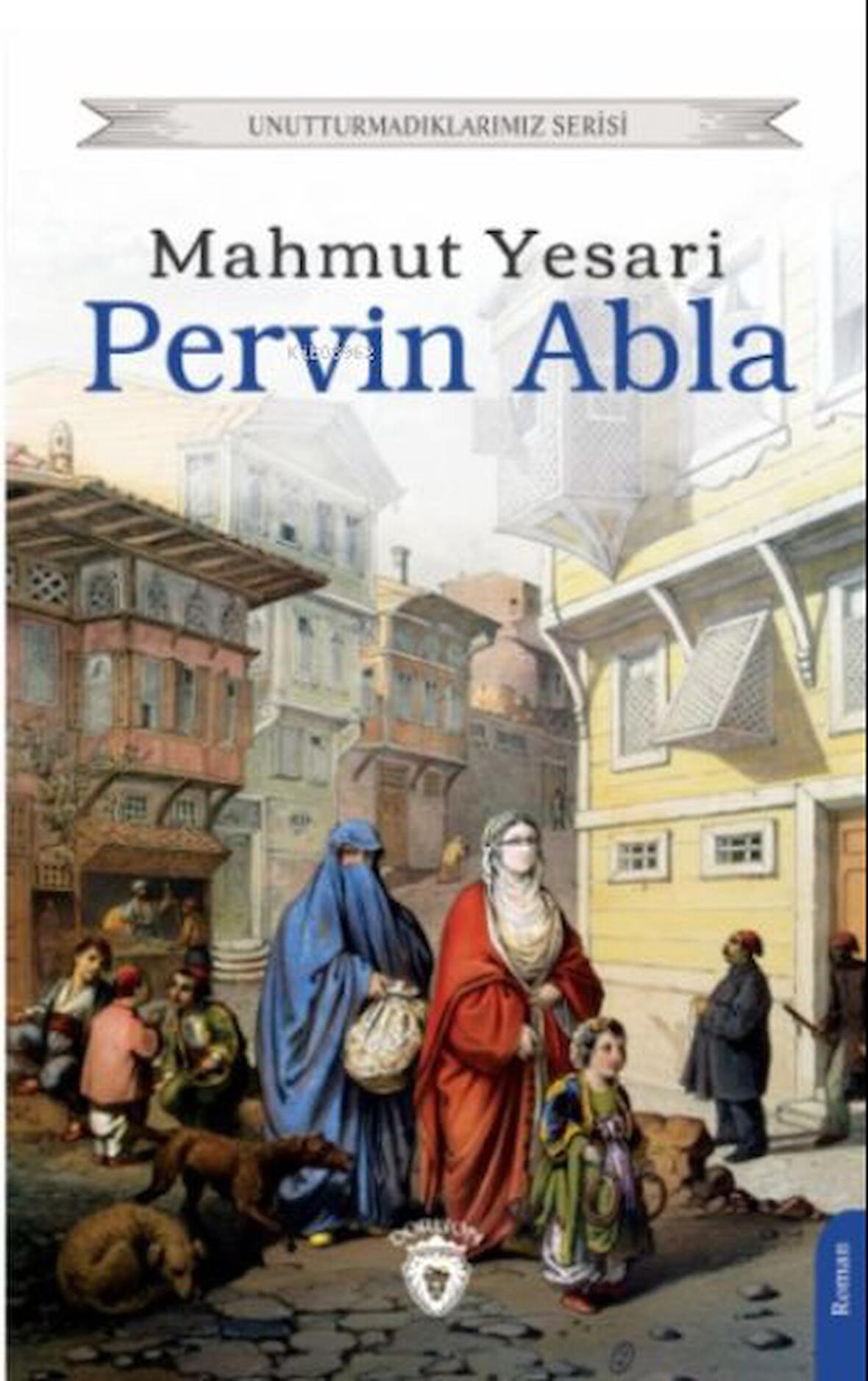 Pervin Abla - Unutturmadıklarımız Serisi