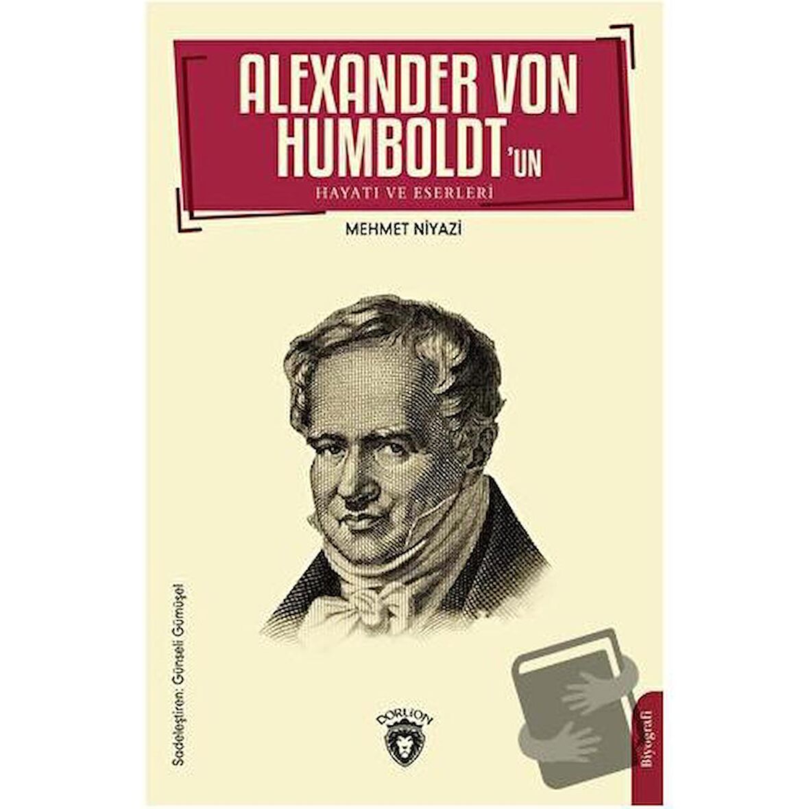 Alexander Von Humboldt’un Hayatı ve Eserleri