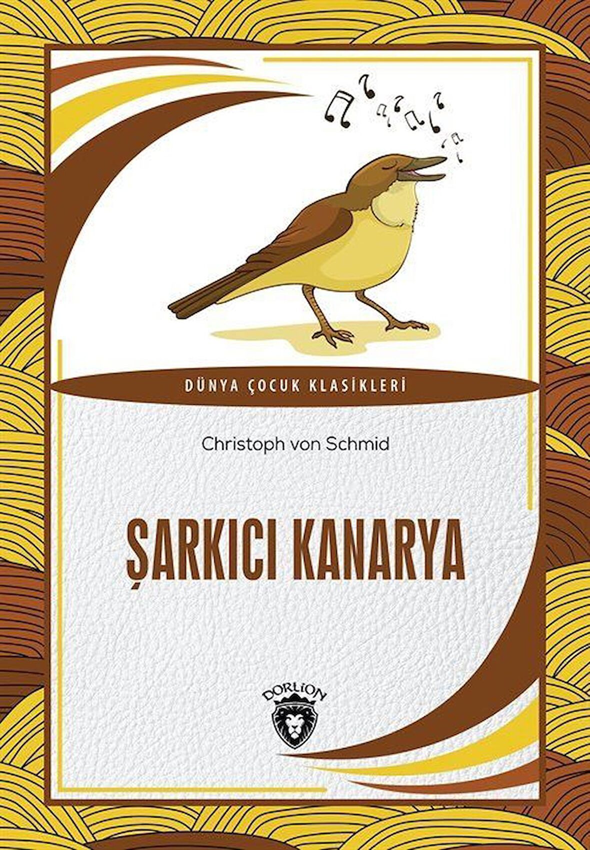 Şarkıcı Kanarya / Christoph von Schmid