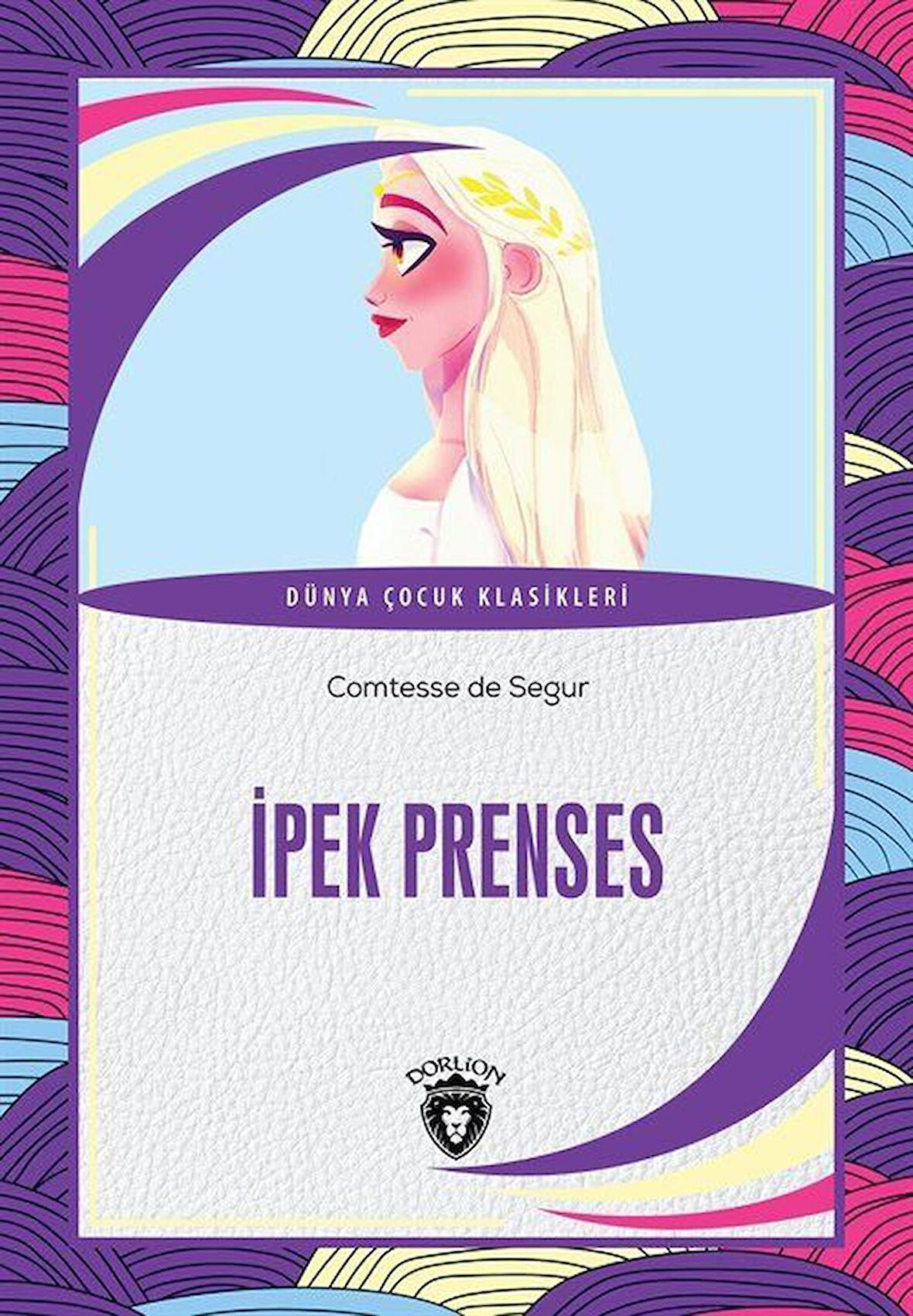 İpek Prenses / Comtesse De Segur