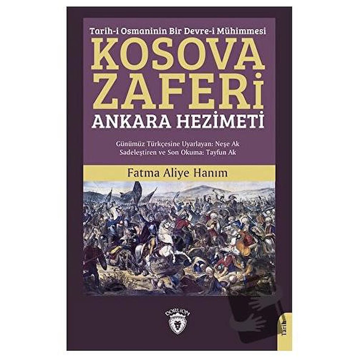 Tarih-i Osmaninin Bir Devre-i Mühimmesi Kosova Zaferi