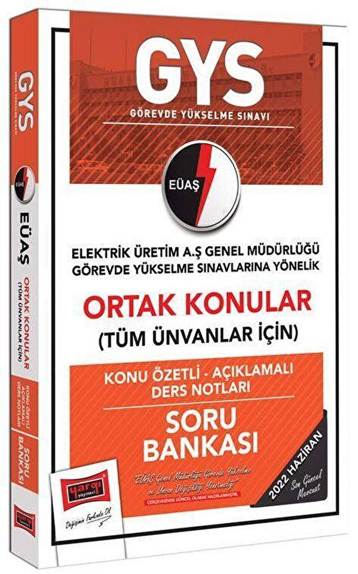 GYS EÜAŞ Genel Müdürlüğü Ortak Konular Konu Özetli - Açıklamalı Soru Bankası