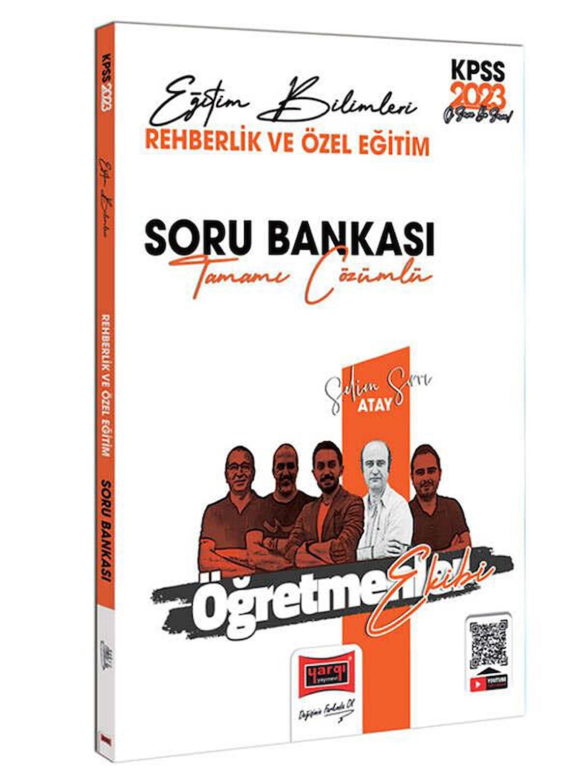 Yargı 2023 KPSS Eğitim Bilimleri Öğretmenler Ekibi Öğretim Rehberlik ve Özel Eğitim Soru Bankası Çözümlü - Selim Sırrı Atay Yargı Yayınları