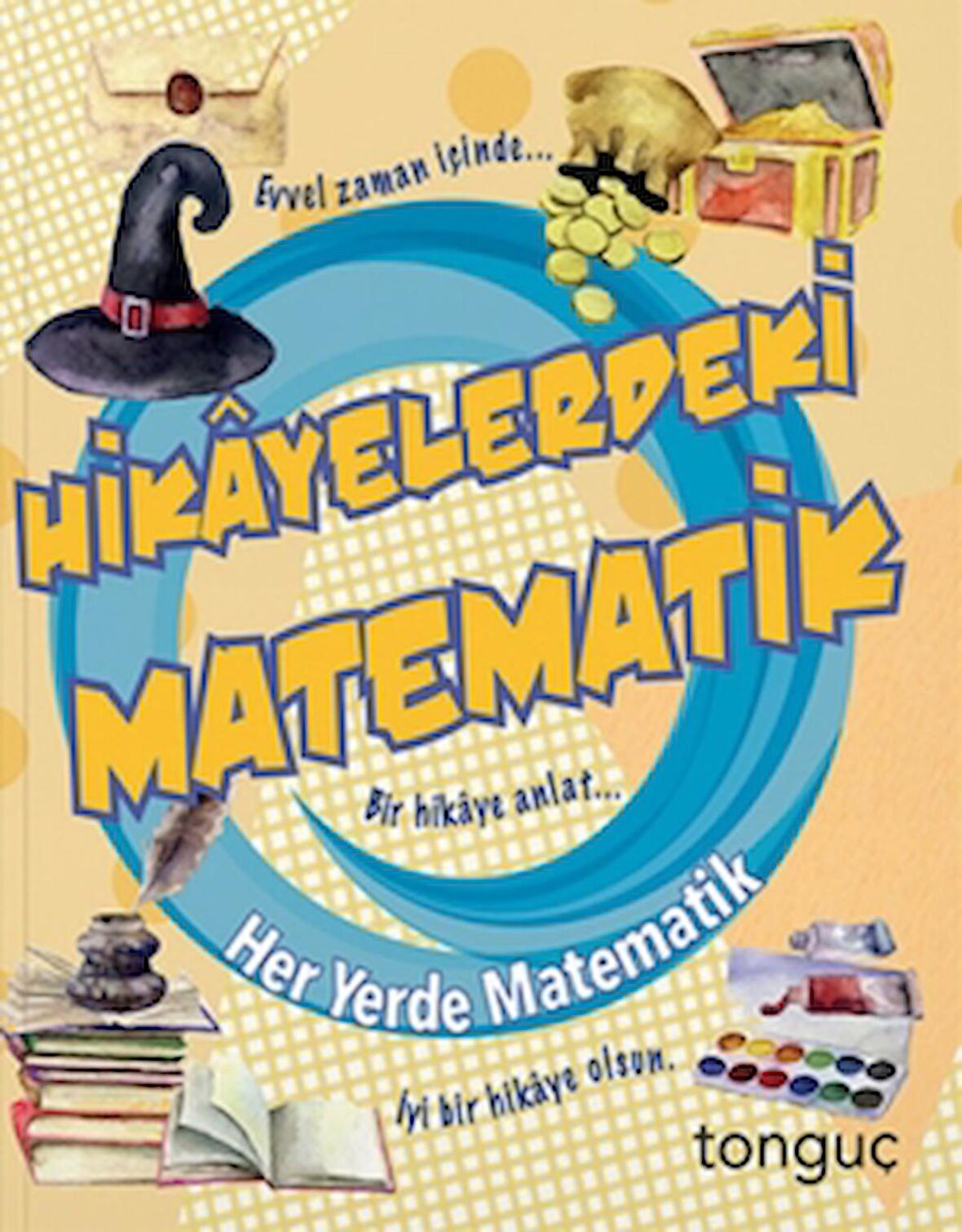 Her Yerde Matematik Serisi - Hikayelerdeki Matematik