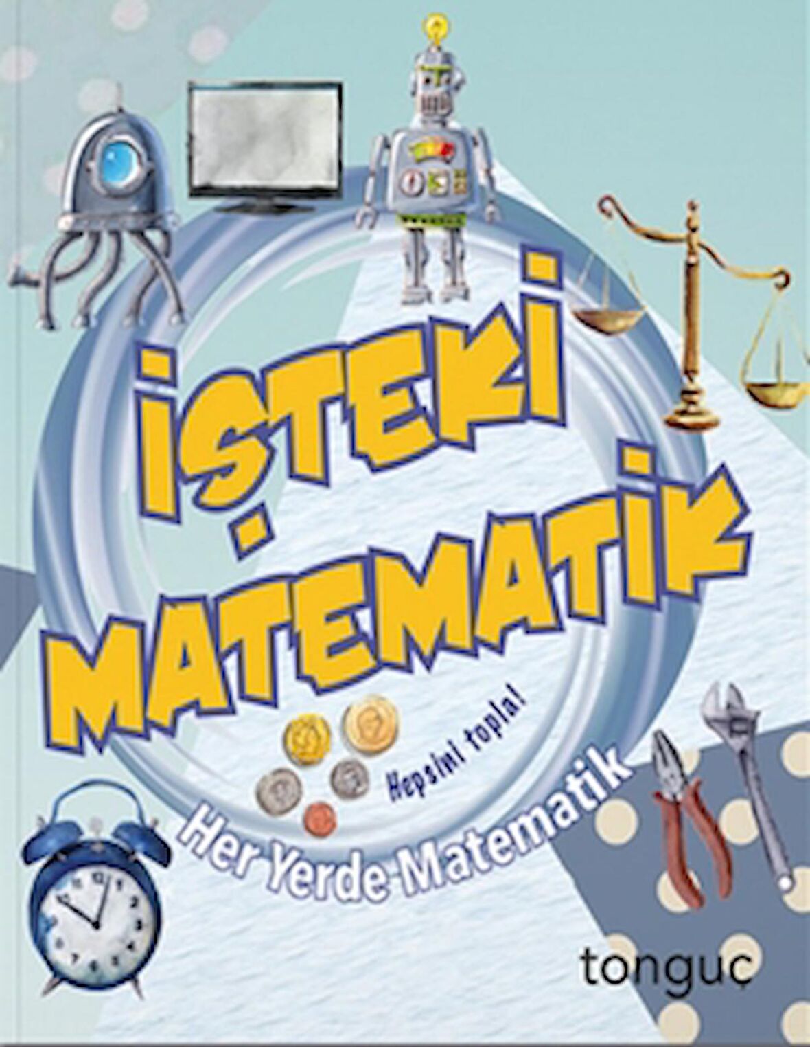 Her Yerde Matematik Serisi - İşteki Matematik