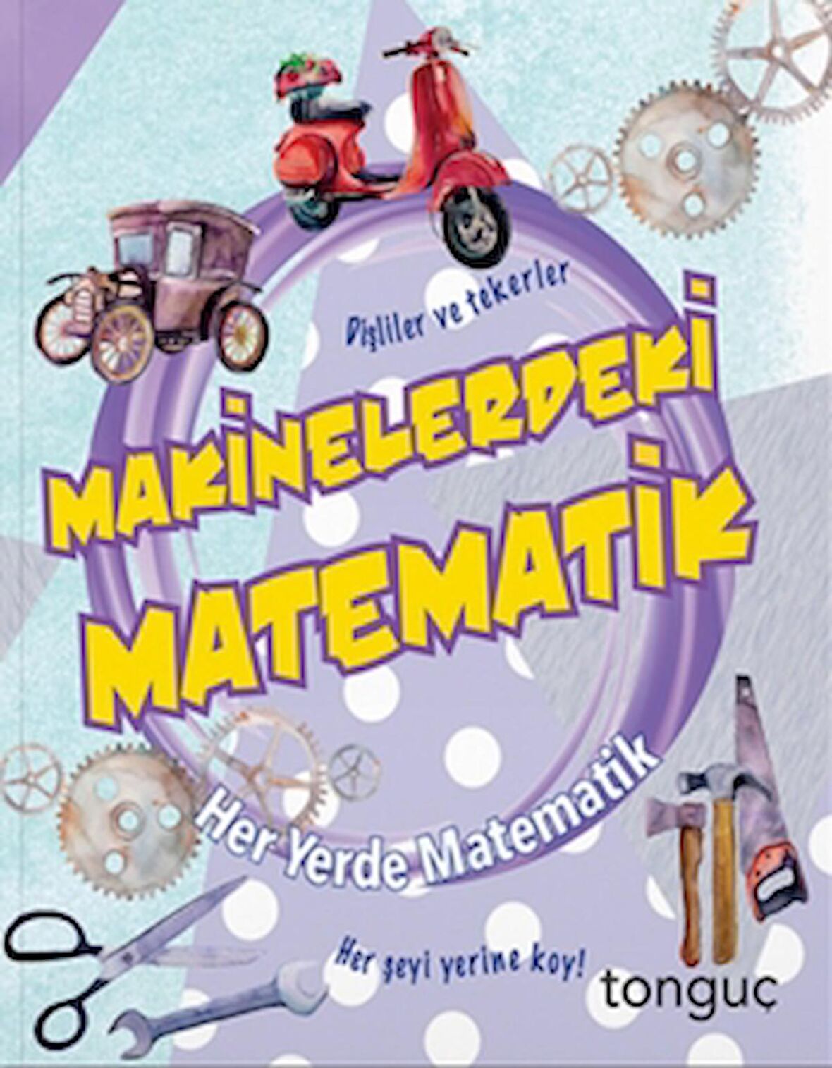 Her Yerde Matematik Serisi - Makinelerdeki Matematik