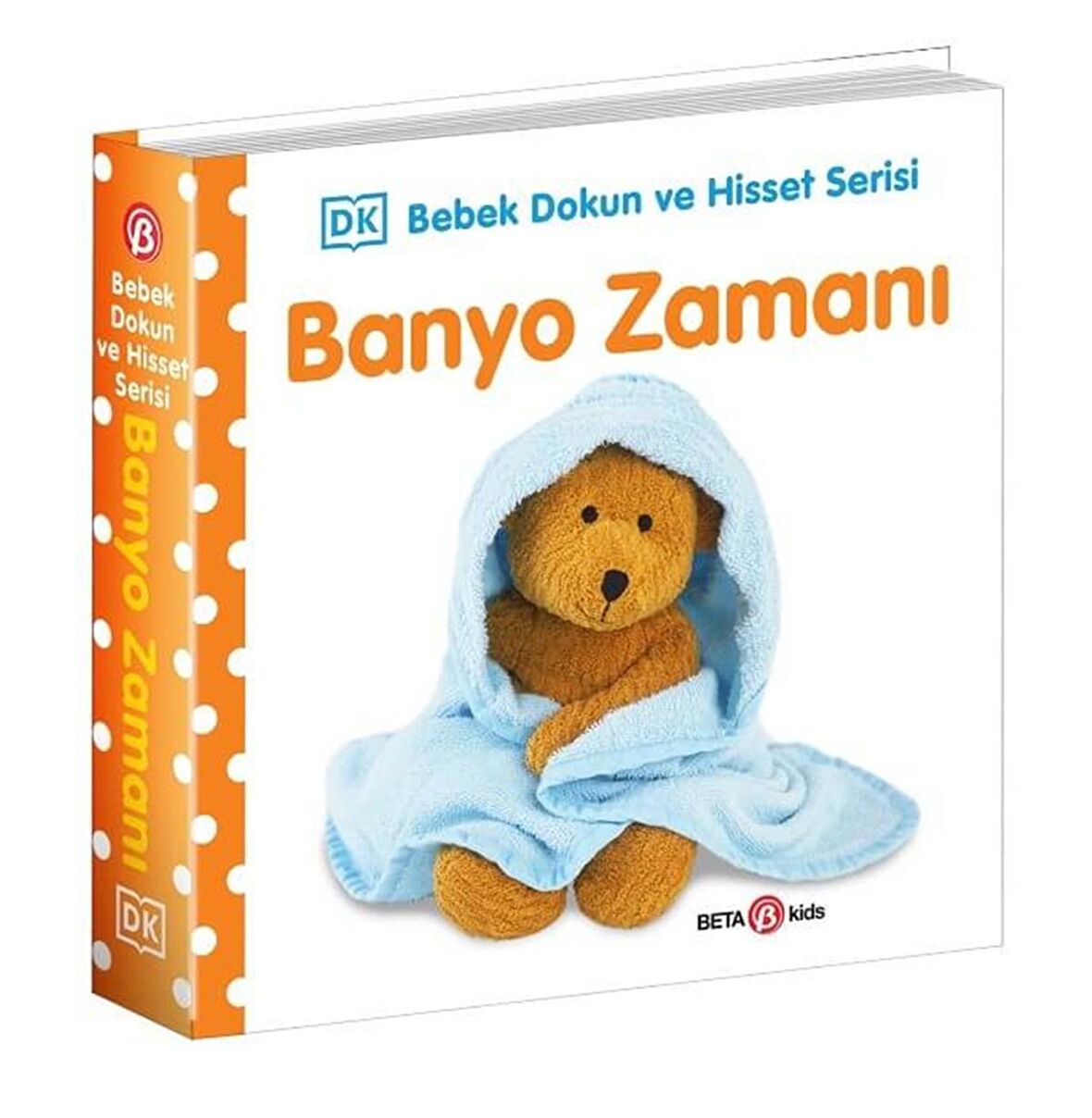 Banyo Zamanı 0-2 Yaş Bebek Dokun Hisset